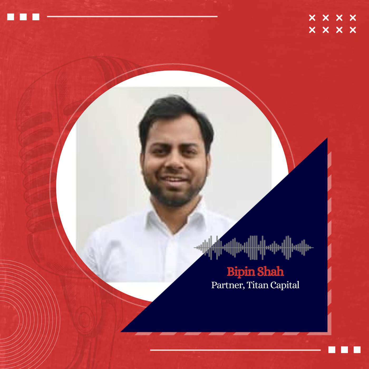 The Gardening approach of Seed Investing ft. Bipin Shah, Partner, Titan Capital