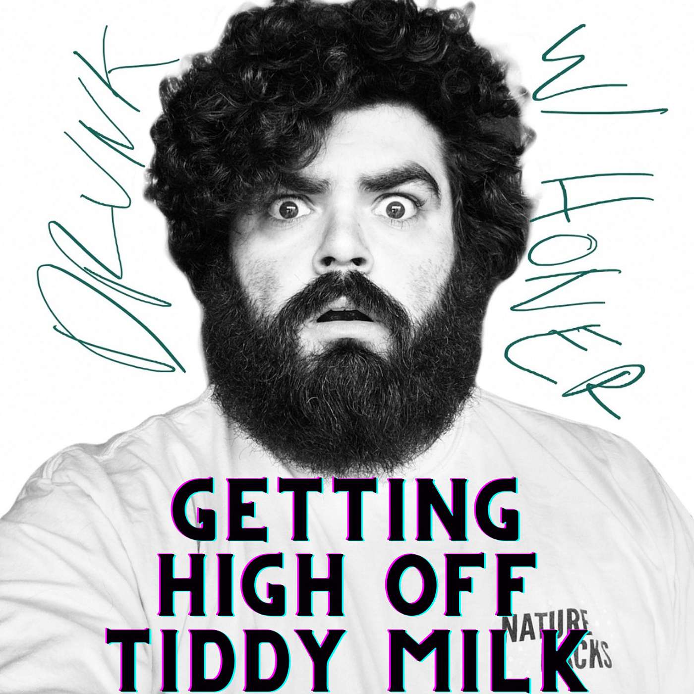 Drunk W/ Honer #10: Getting High Off Tiddy Milk