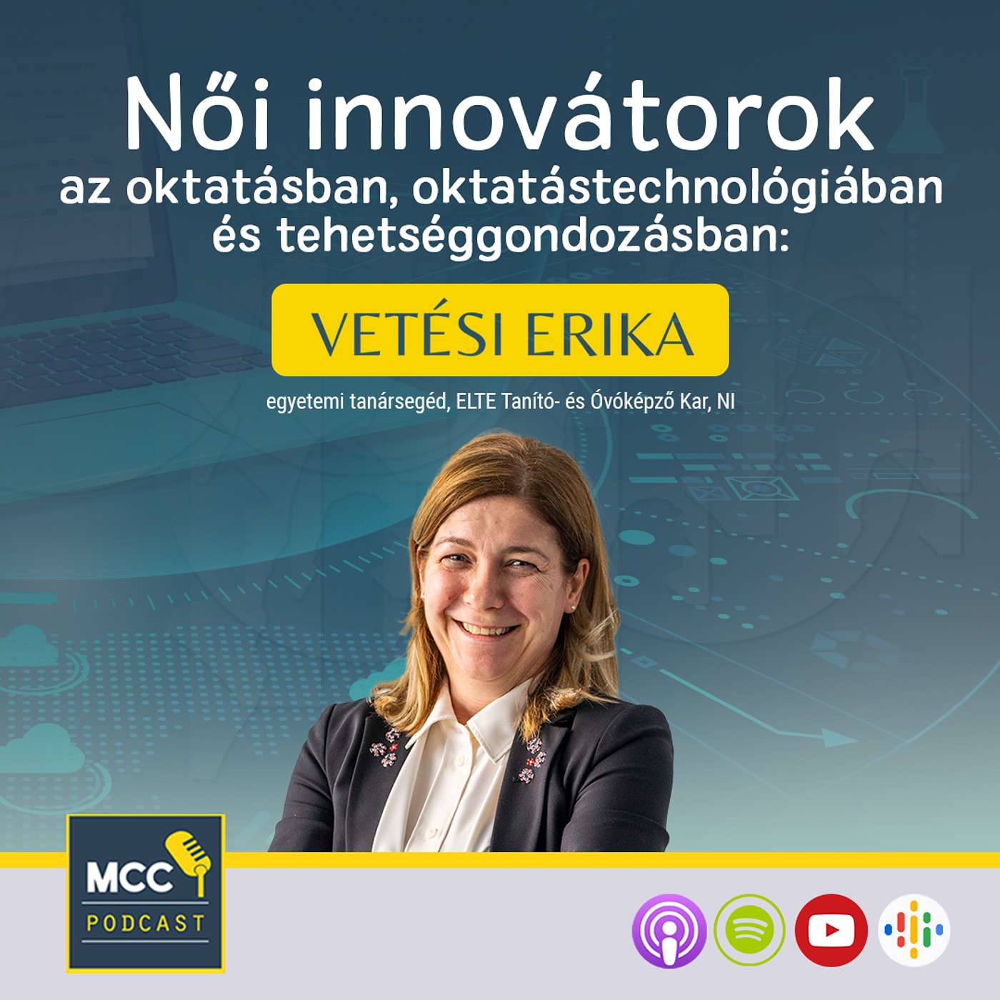 Női innovátorok az oktatásban, oktatástechnológiában és tehetséggondozásban: Vetési Erika episode artwork