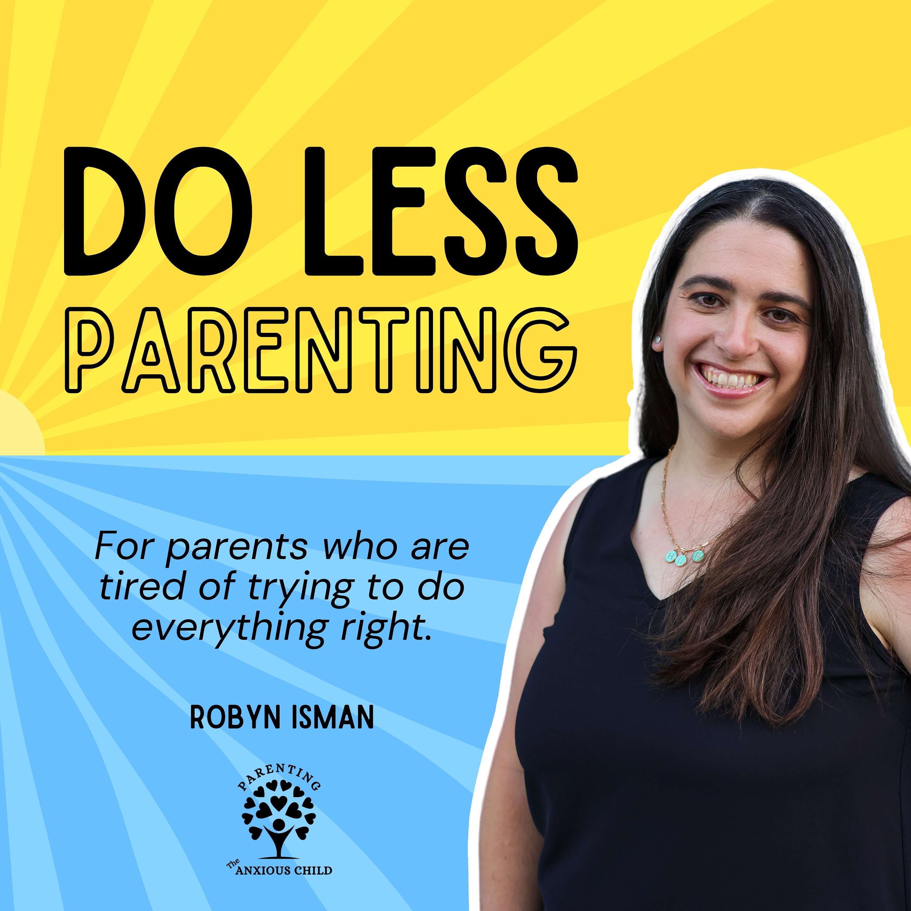 Do Less Parenting