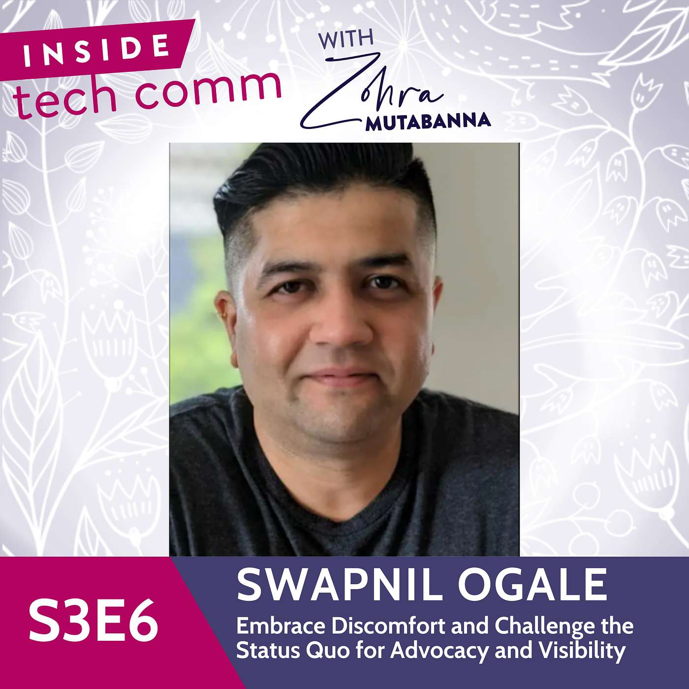 S3E6: Embrace Discomfort and Challenge the Status Quo for Advocacy and Visibility with Swapnil Ogale