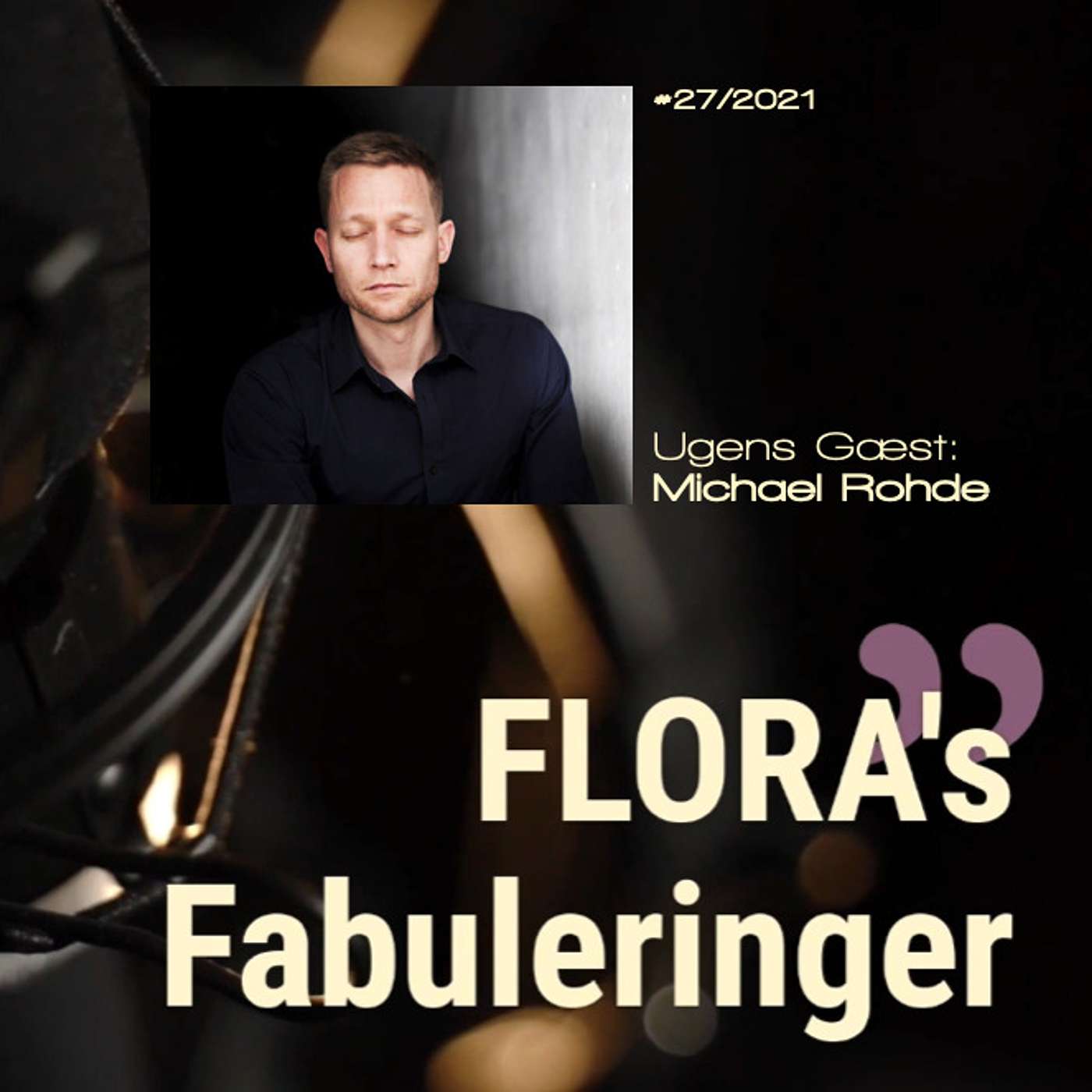 FLORA's Fabulering med Michael Rohde - om mindfulness, livsbevidsthed og andet godt.