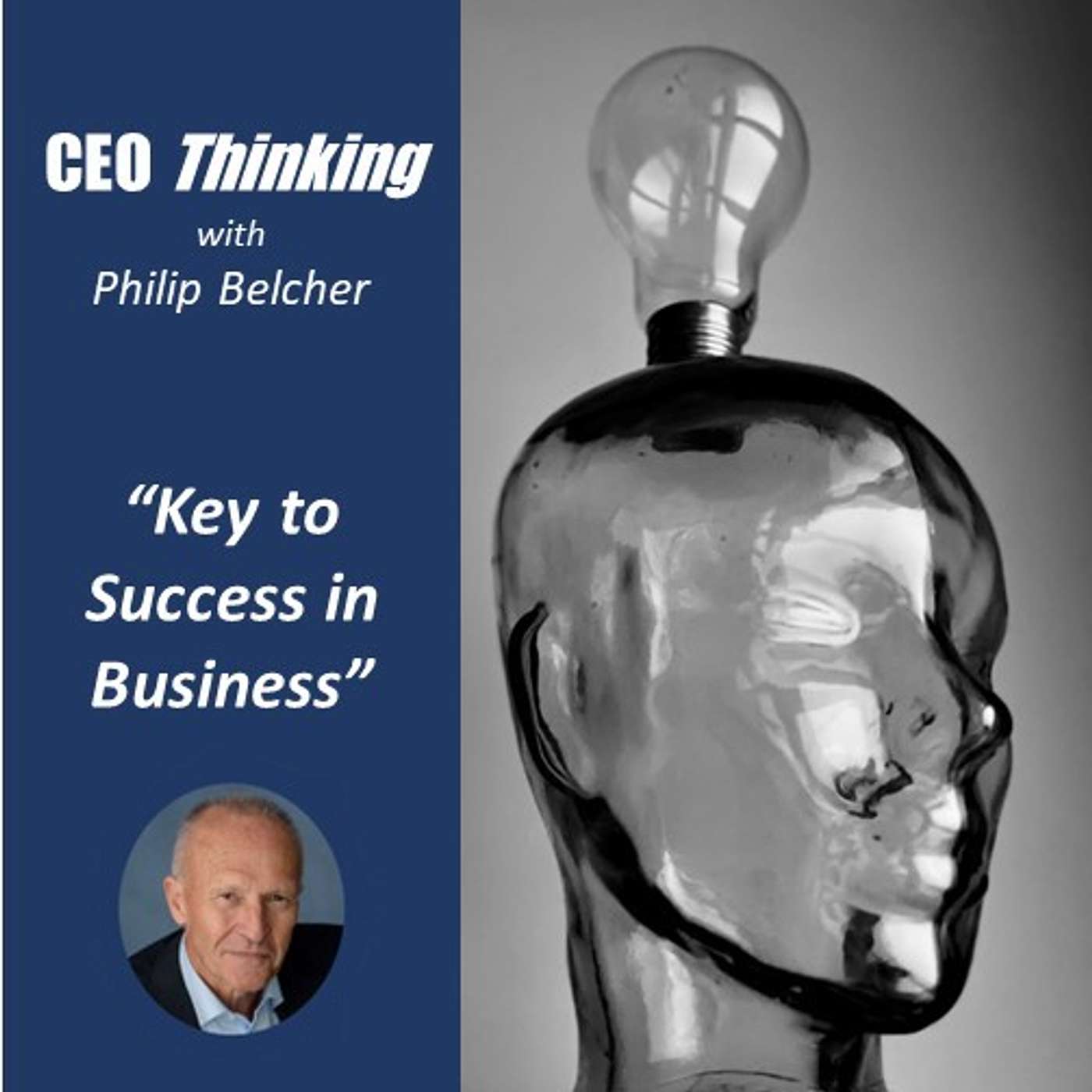 S1E7 Key to Success in Business