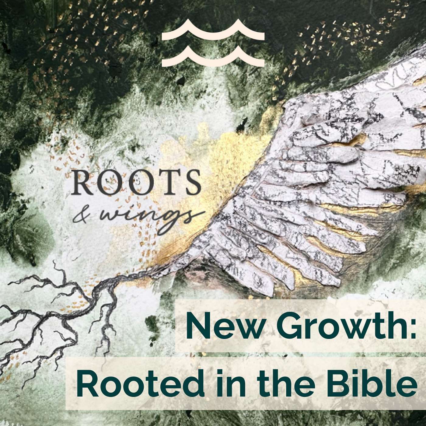 Roots & Wings: New Growth - Rooted in the Bible episode artwork
