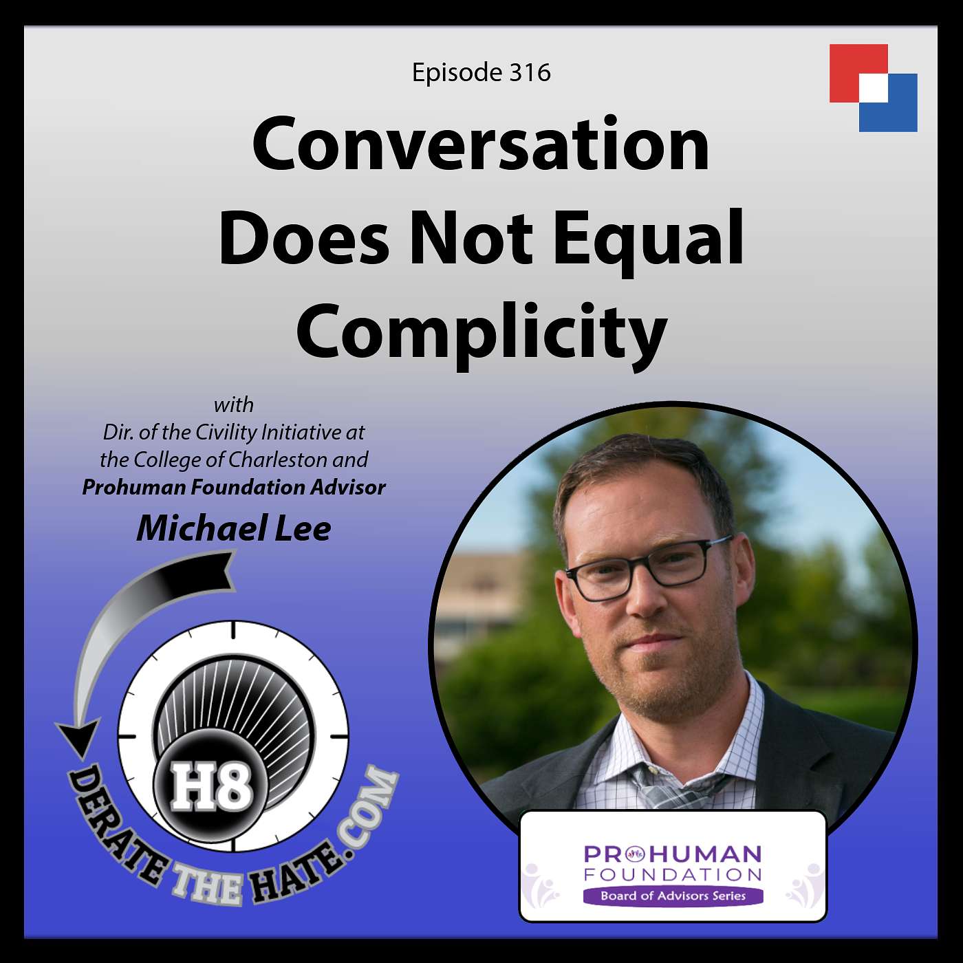 Conversation Does Not Equal Complicity – DTH Episode 316 with Michael Lee