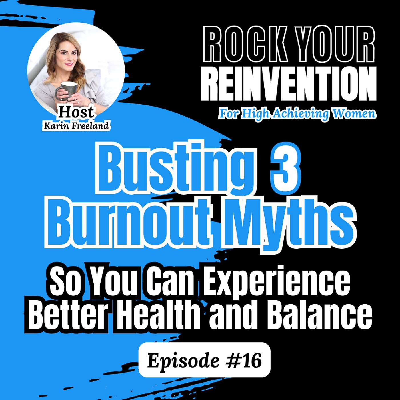 Rock Your Reinvention: Tips For High-Achieving Women Who Want to Exit Their Six-Figure Career And Start A Successful Business