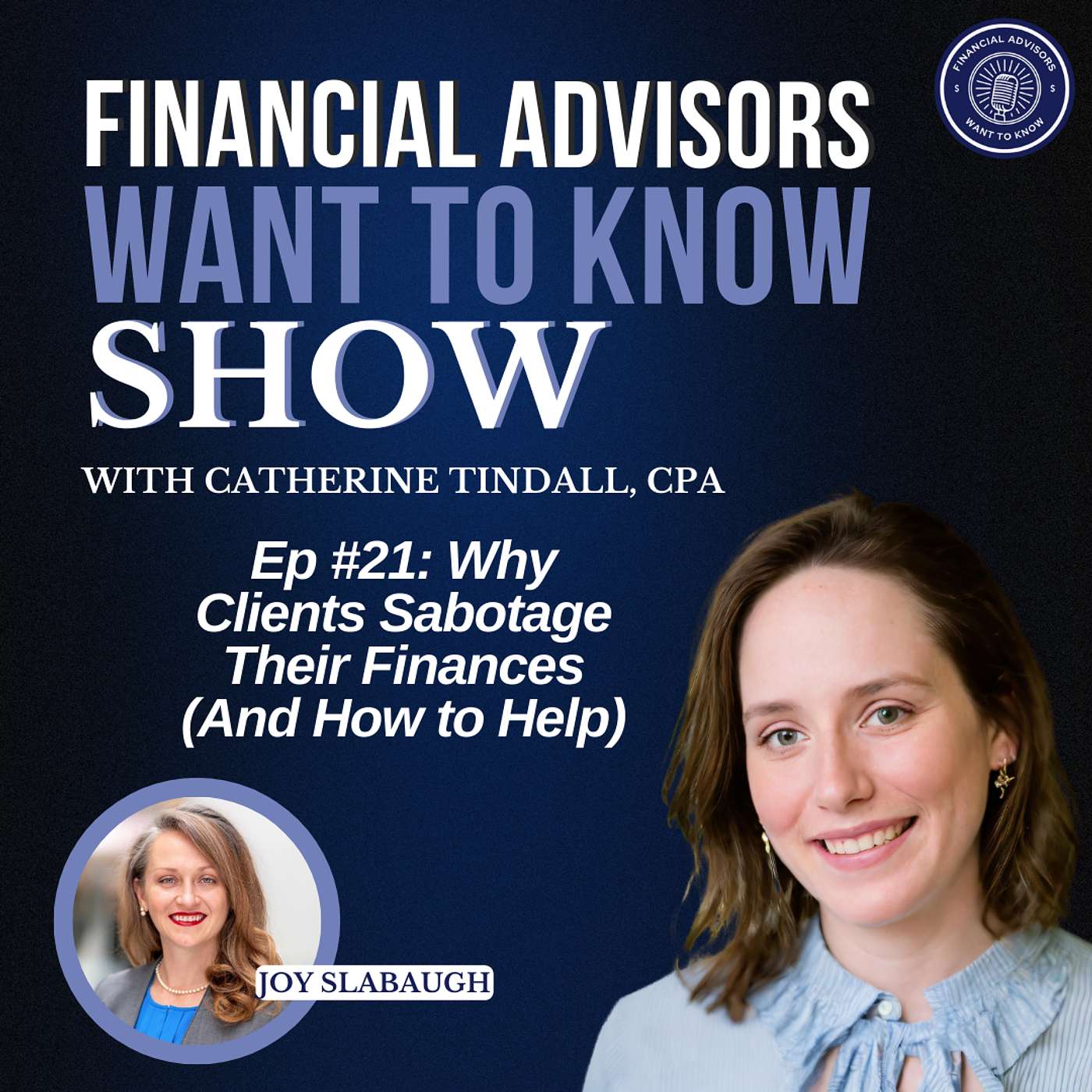 Financial Advisors Want To Know Podcast
