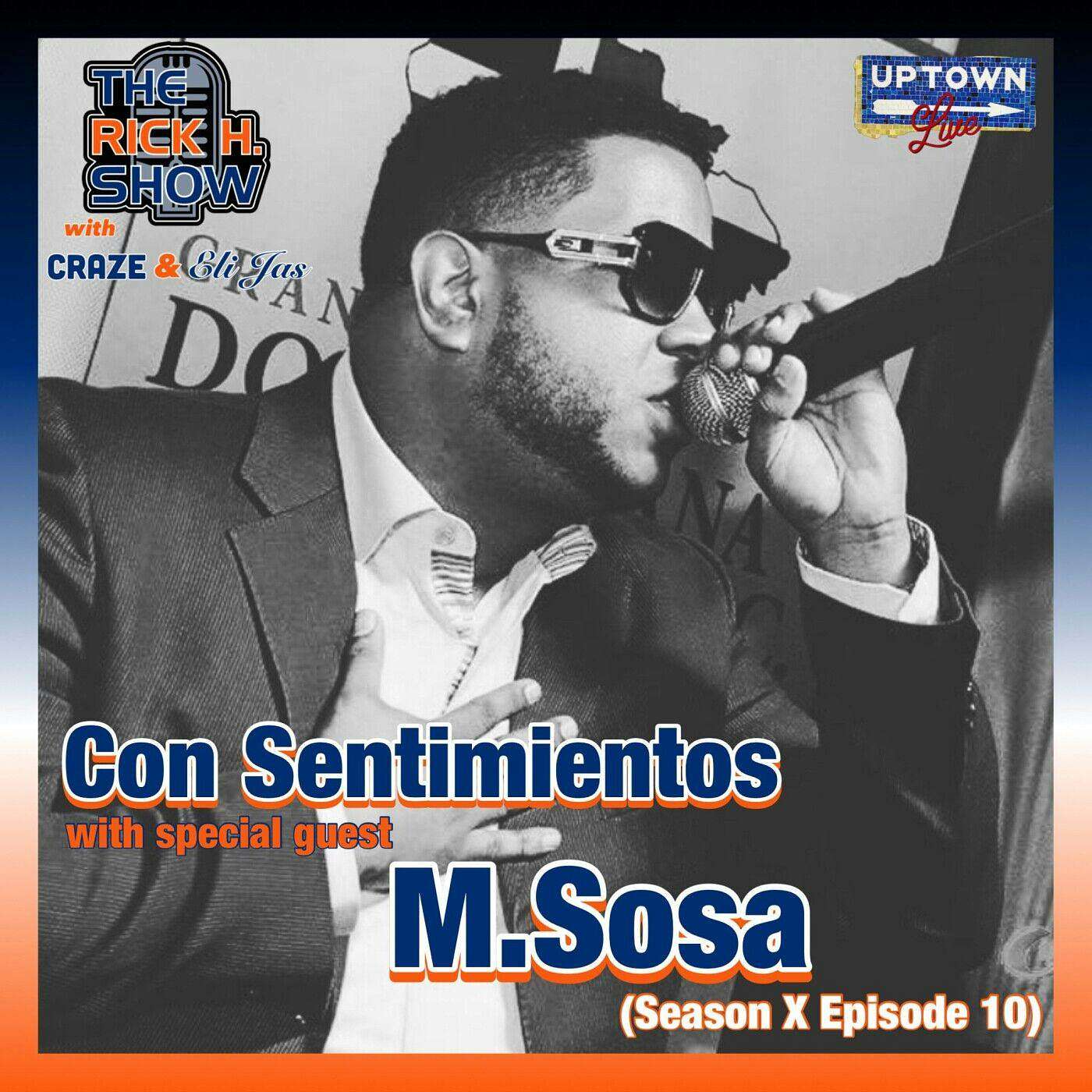 Con Sentimientos with special guest M.Sosa (Season X Episode 10) episode artwork