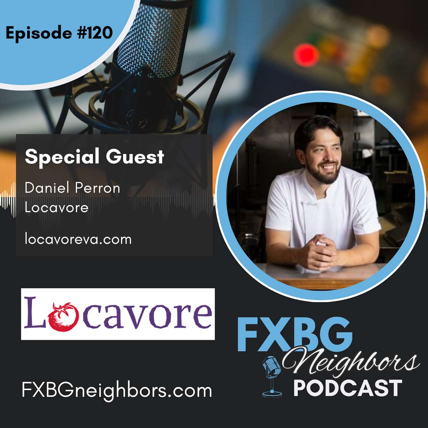EP #120 Locavore: From Secret Suppers To A Seasonal Staple episode artwork