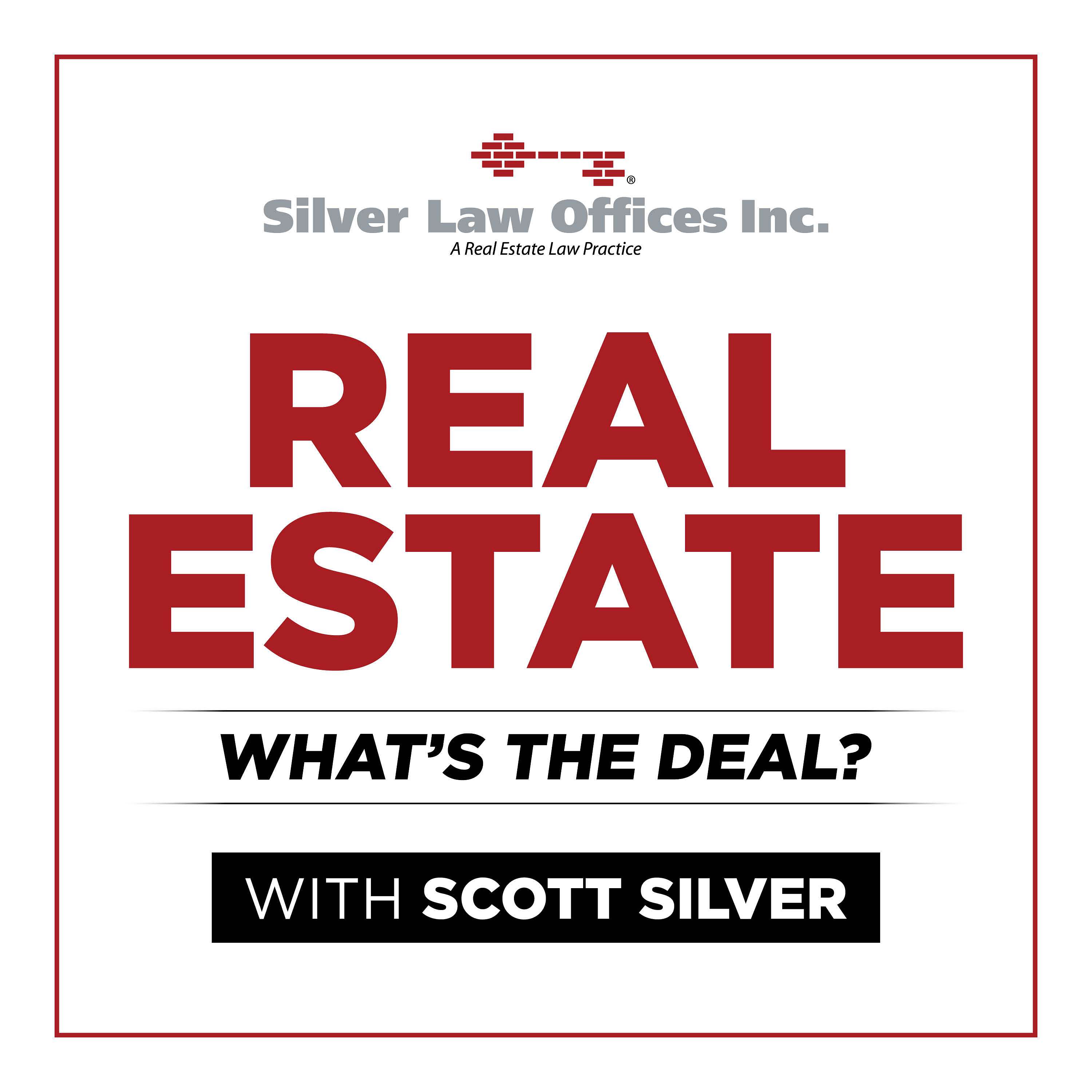 REAL ESTATE – What’s The Deal?