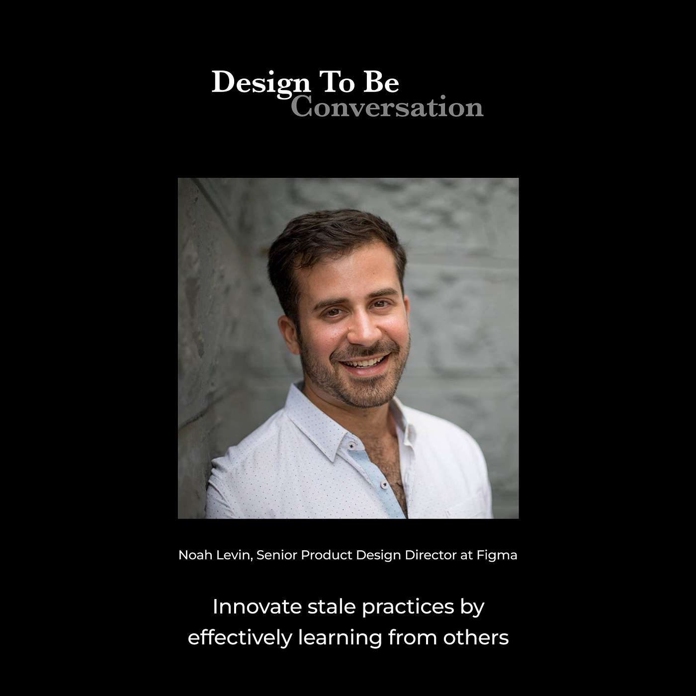 Noah Levin: Innovate stale practices by effectively learning from others