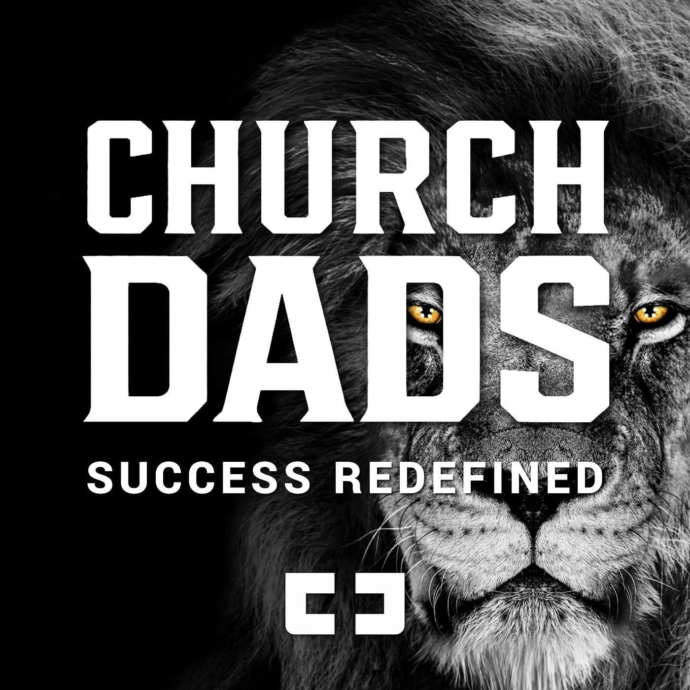 Church Dads: Success Redefined.