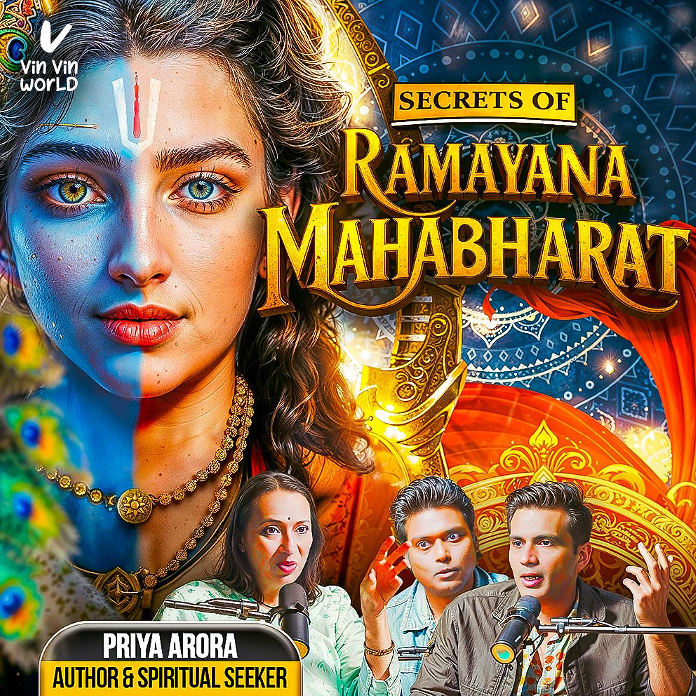 Ep 39: Hidden REAL Stories of Ramayan & Mahabharat Ft Priya Arora I True Facts About Rama & Krishna