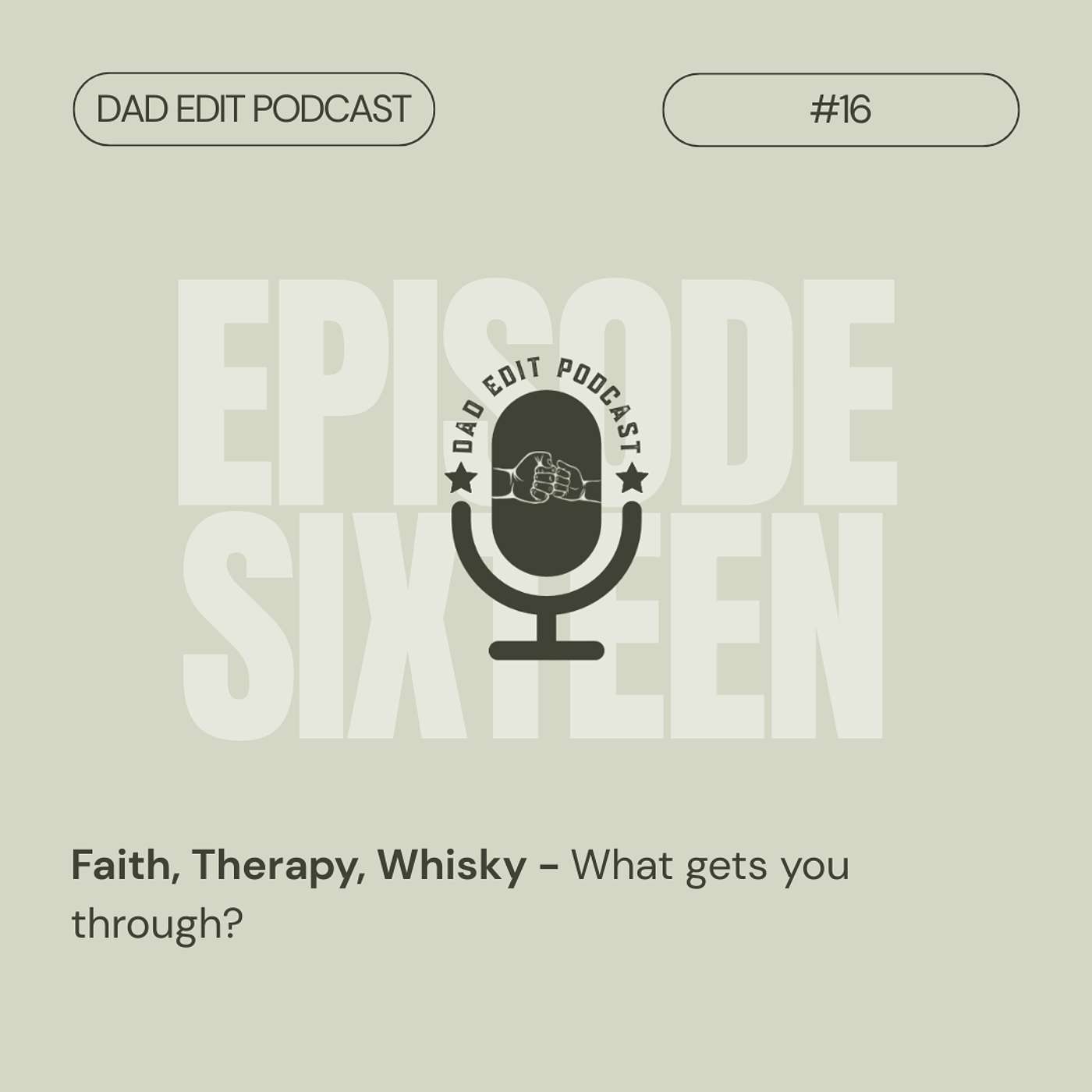 Episode 16: Faith, Therapy & Whiskey — What Gets You Through? Episode 16: Faith, Therapy & Whiskey — What Gets You Through?