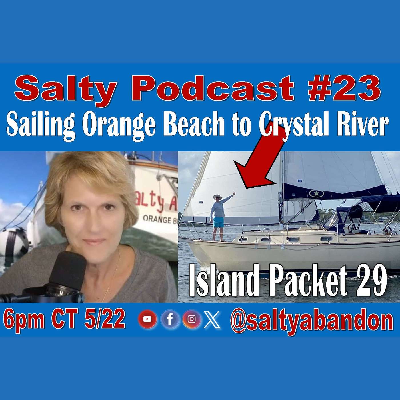 Salty Podcast #23 | ⛵🌊 Gulf Coast Sailing: Orange Beach to Crystal River on Island Packet 29! 🌴🏝️