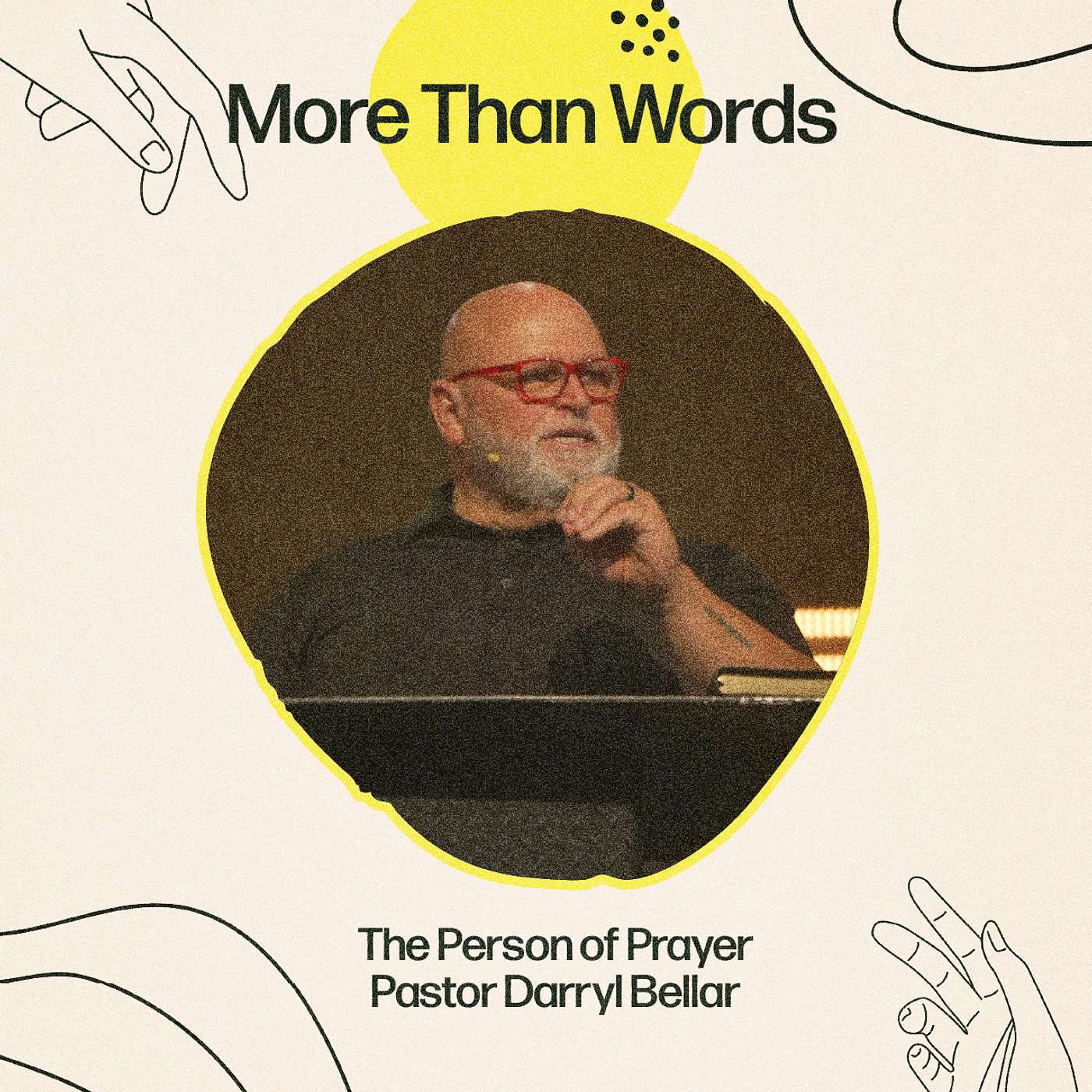 A Message About The Person Of Prayer | Pastor Darryl Bellar A Message About The Person Of Prayer | Pastor Darryl Bellar