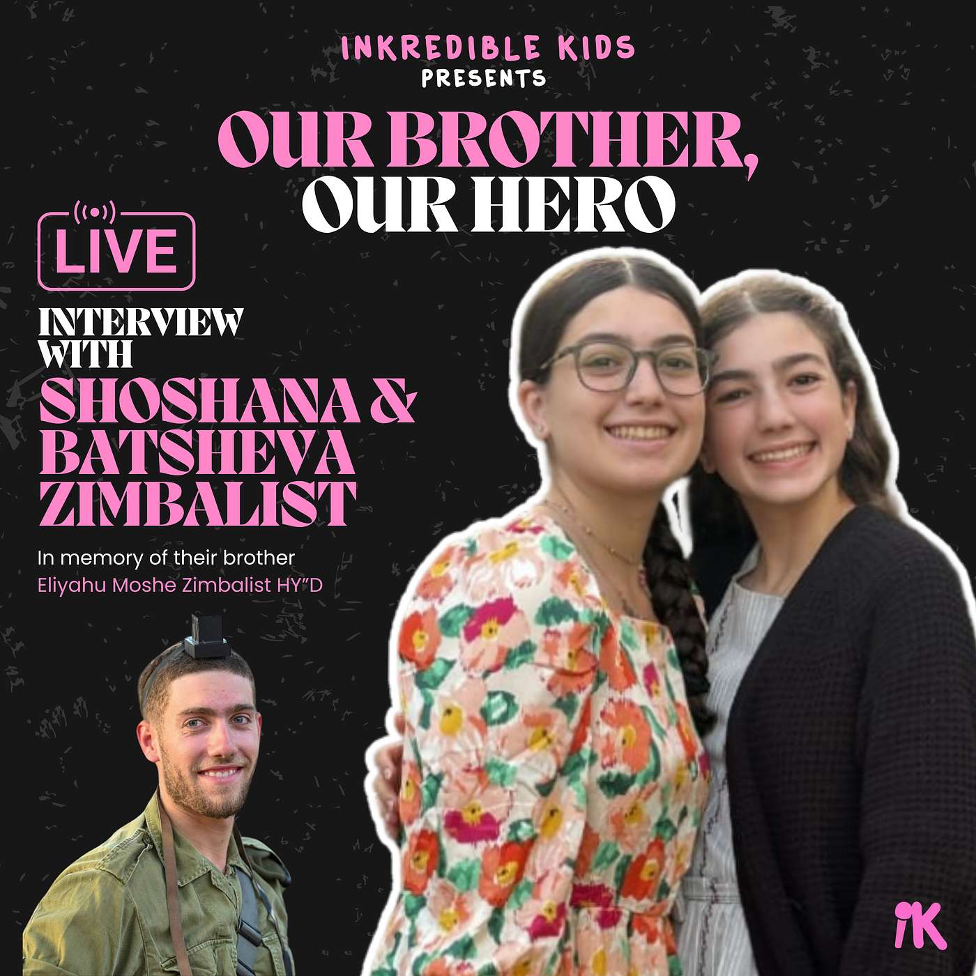 The Zimbalist Sisters: Our Brother, Our Hero, Eliyahu Moshe