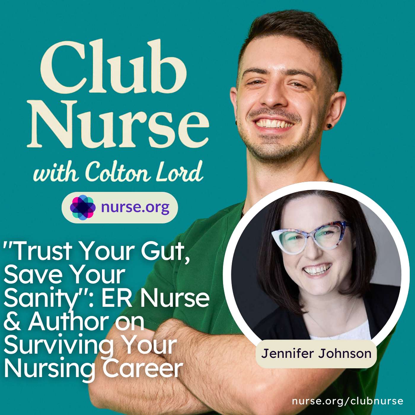 "Trust Your Gut, Save Your Sanity": ER Nurse & Author on Surviving Your Nursing Career (With Jennifer Johnson) "Trust Your Gut, Save Your Sanity": ER Nurse & Author on Surviving Your Nursing Career (With Jennifer Johnson)