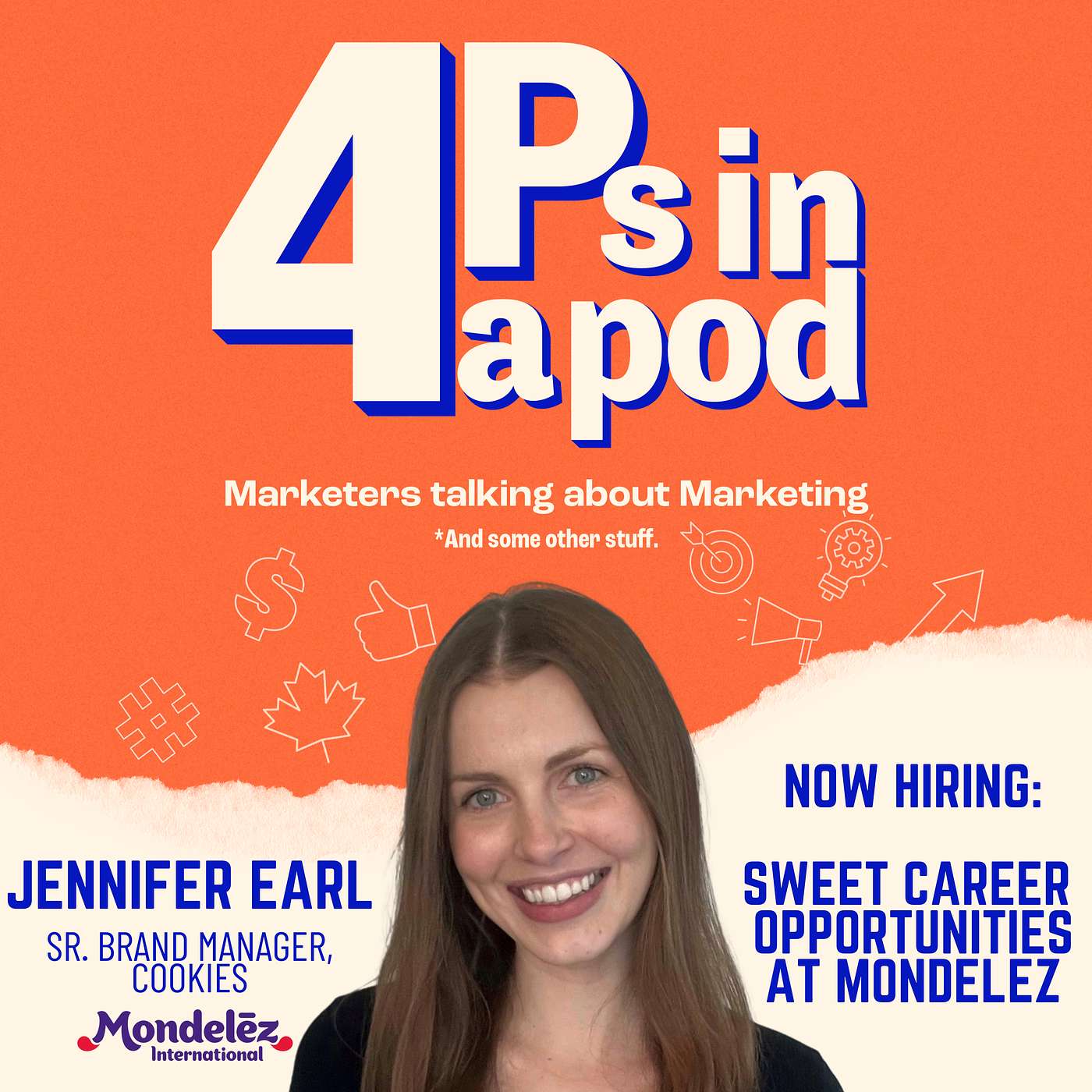 Now Hiring: Sweet Career Opportunities At Mondelez (with Jennifer Earl) Now Hiring: Sweet Career Opportunities At Mondelez (with Jennifer Earl)