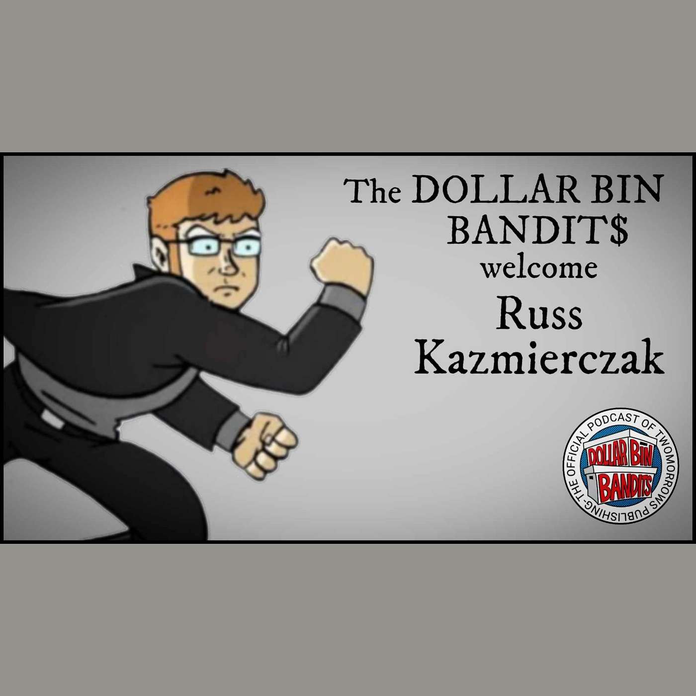 Dollar Bin Bandits