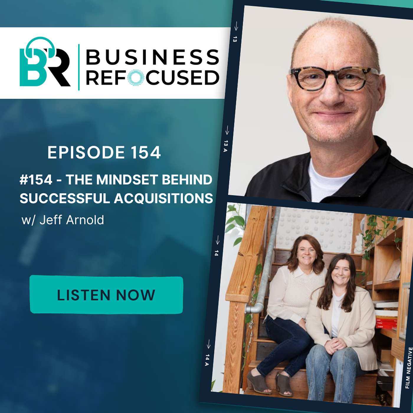 #154 - The Mindset Behind Successful Acquisitions w/ Jeff Arnold #154 - The Mindset Behind Successful Acquisitions w/ Jeff Arnold
