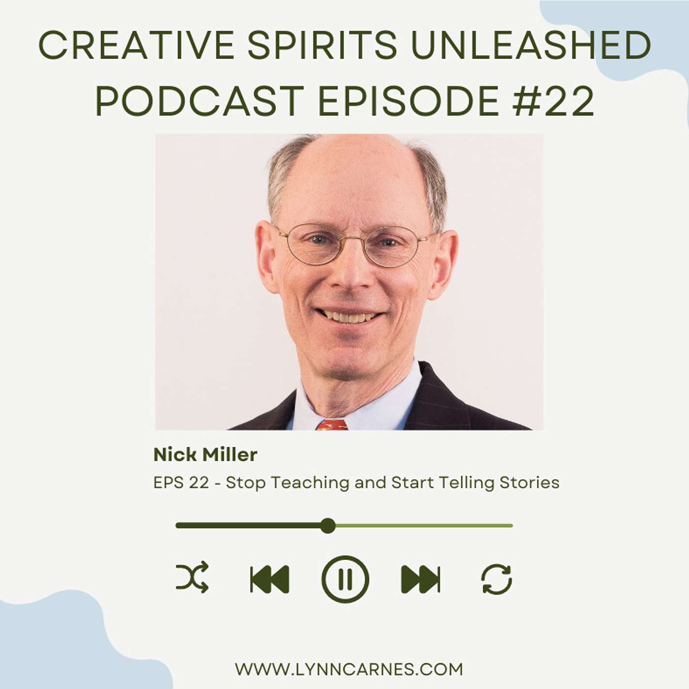 #22: Nick Miller. Stop Teaching and Start Telling Stories