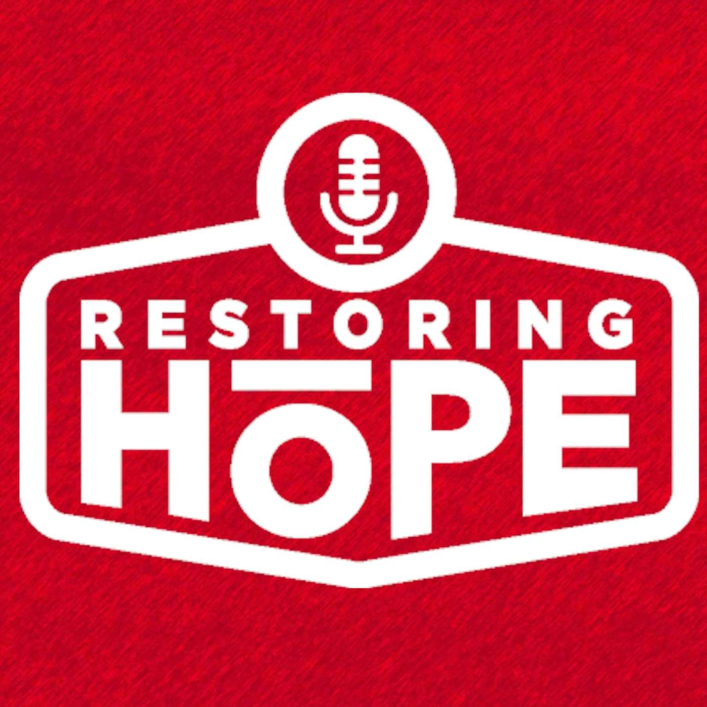 Restoring Hope