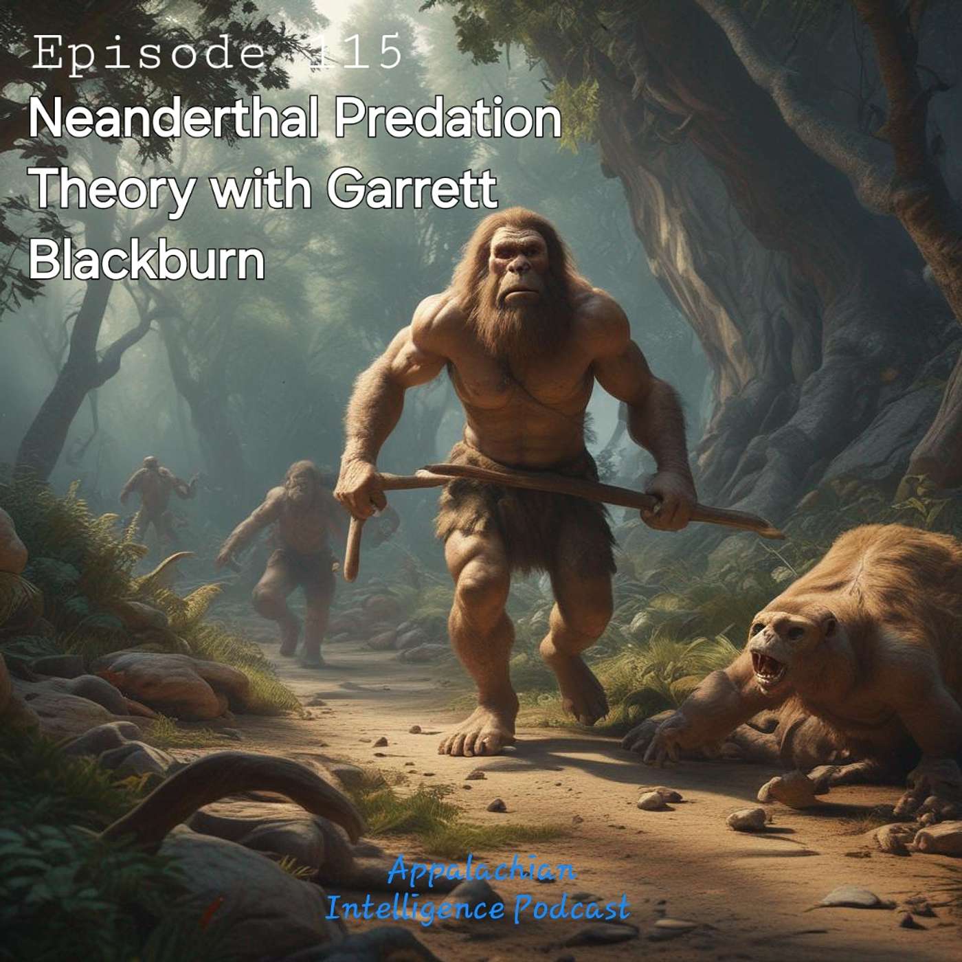 Neanderthal Predation Theory with Garrett Blackburn