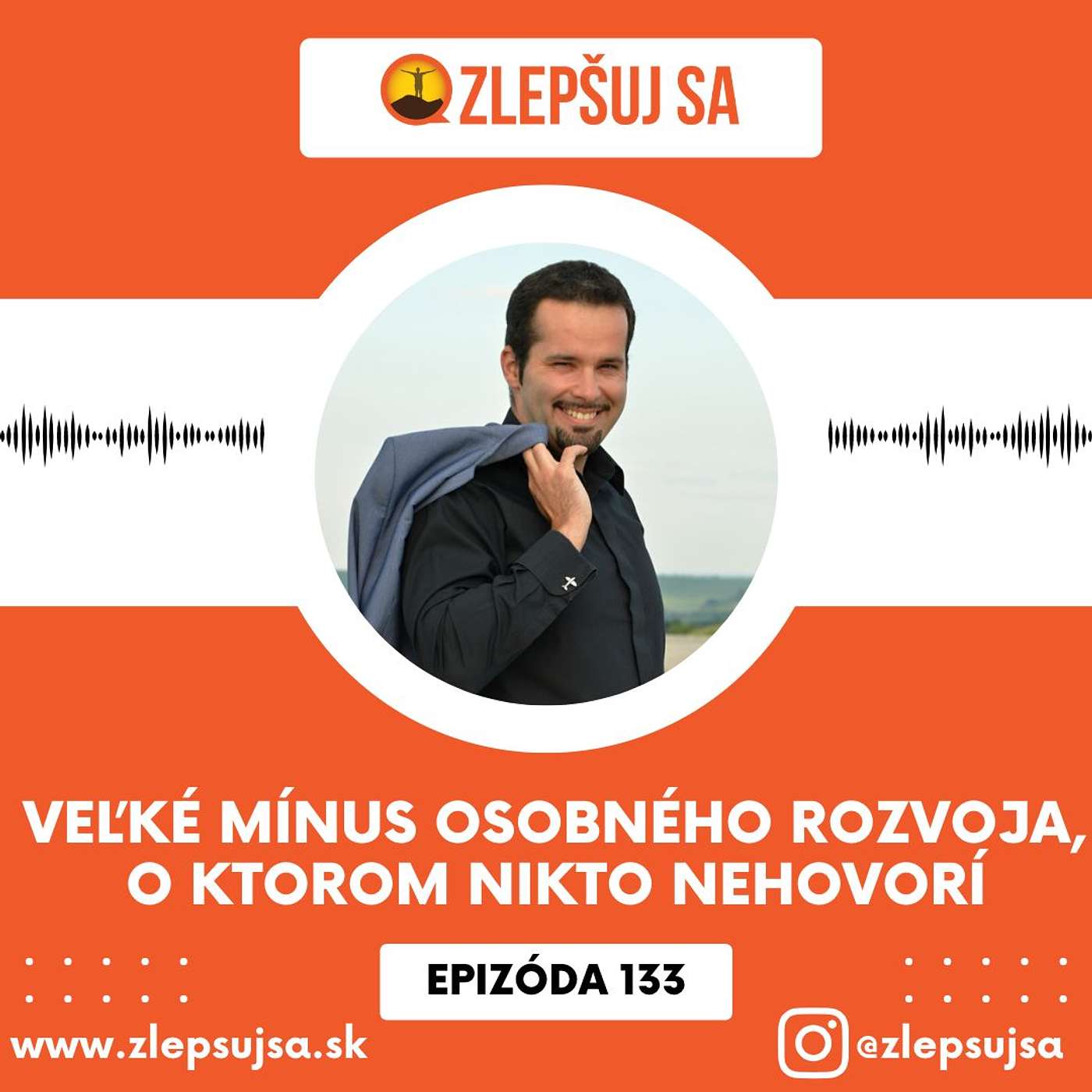 133. Veľké mínus osobného rozvoja, o ktorom nikto nehovorí episode artwork