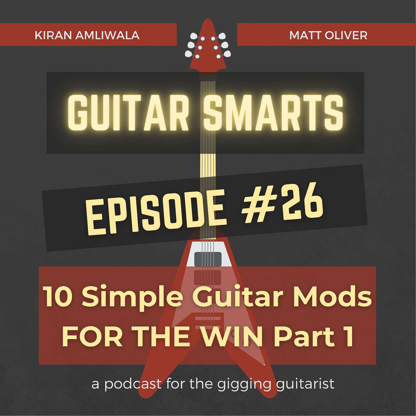 10 Simple Guitar Mods FOR THE WIN Part 1 - Guitar Smarts #26 episode artwork