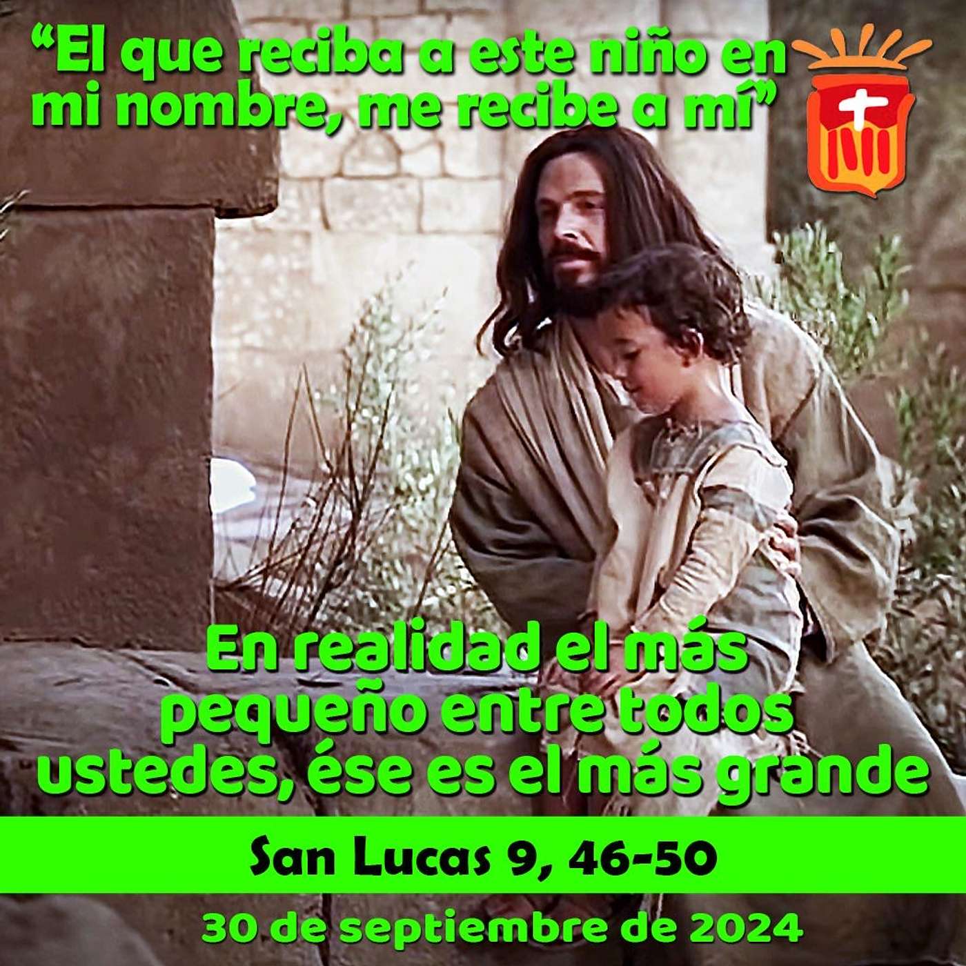 2024-09-30 San Lucas 9, 46-50: Lunes XXVI Ordinario