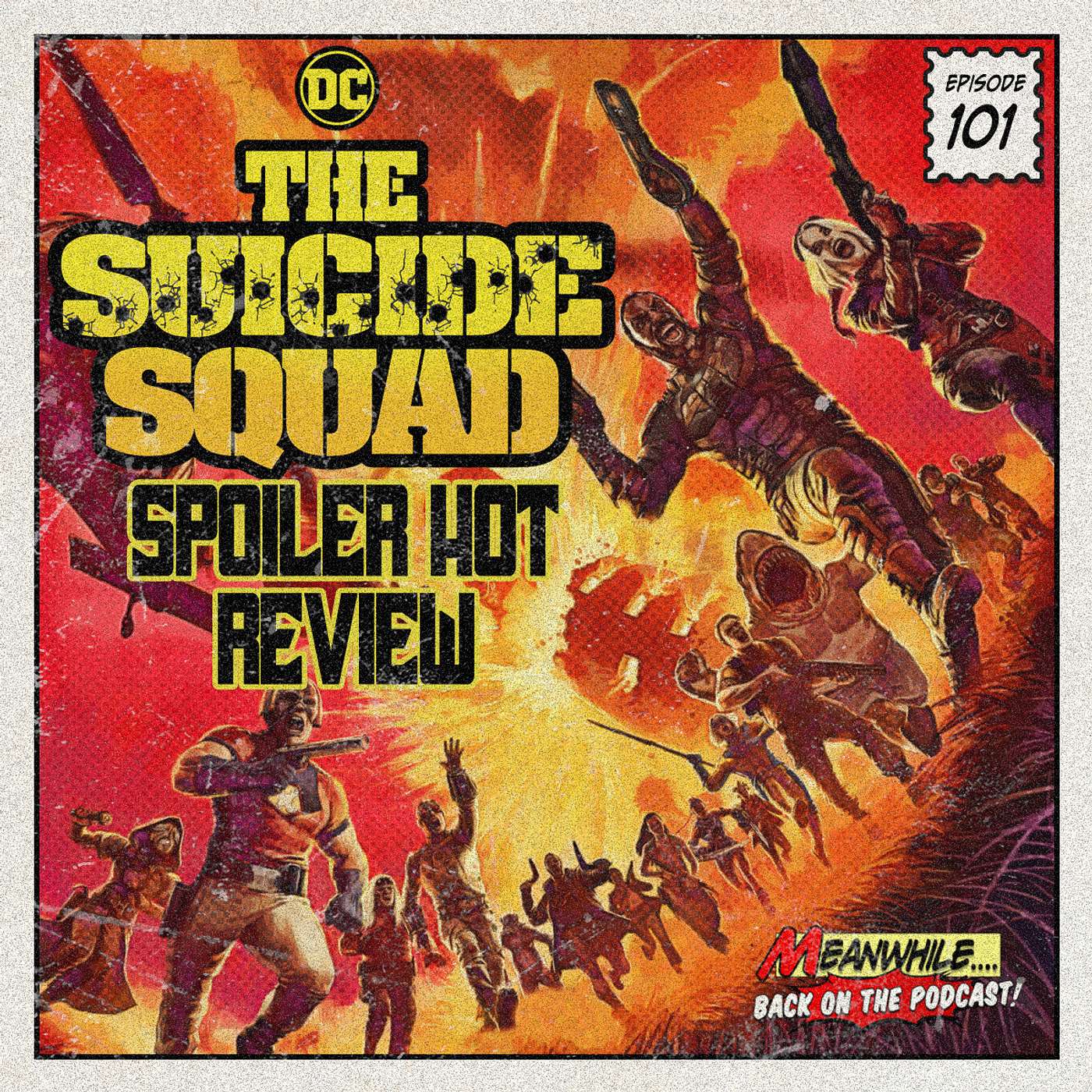 Ep. 101 - Spoiler Hot Review - The Suicide Squad