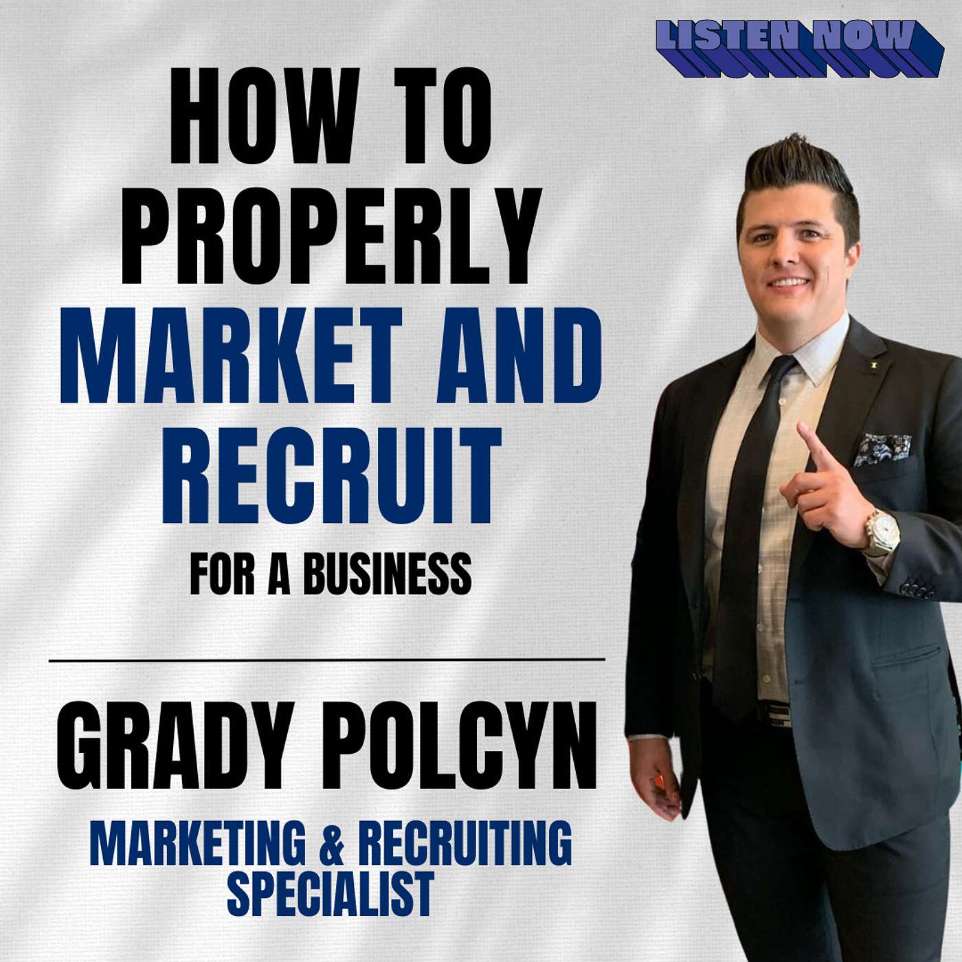How to Properly Market and Recruit for a Business