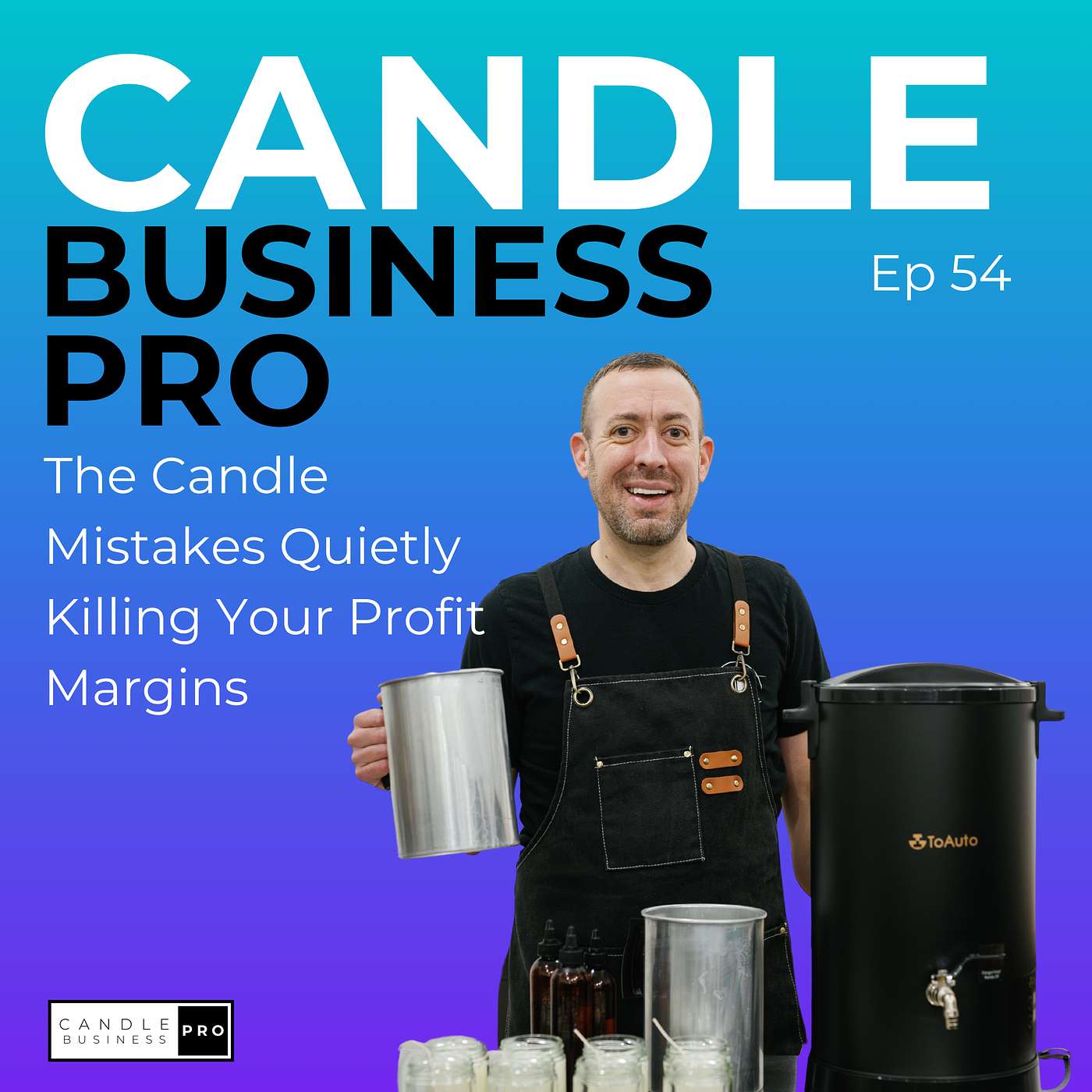 The Candle Mistakes Quietly Killing Your Profit Margins episode artwork