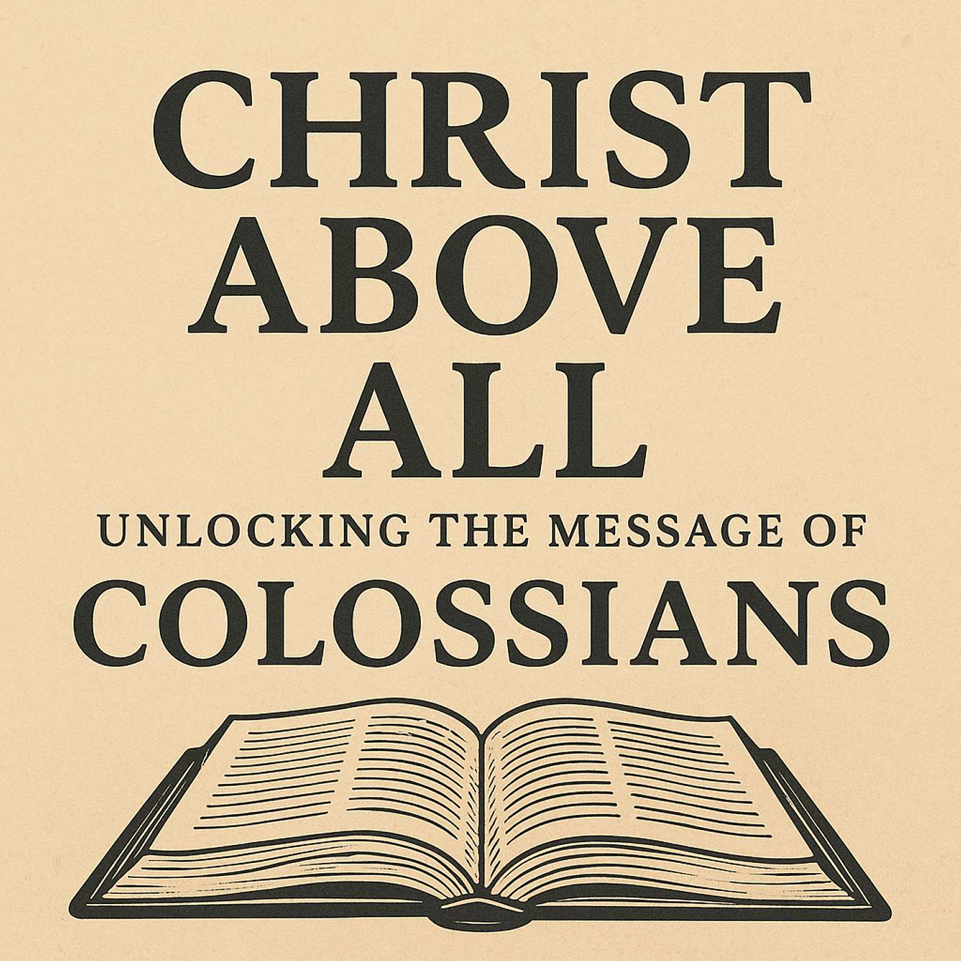 The Mystery of Christ Revealed: Understanding Colossians for Today’s Church