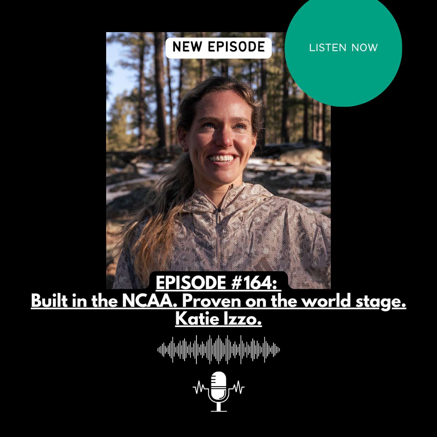 EPISODE #164: Built in the NCAA. Proven on the world stage. Katie Izzo. EPISODE #164: Built in the NCAA. Proven on the world stage. Katie Izzo.