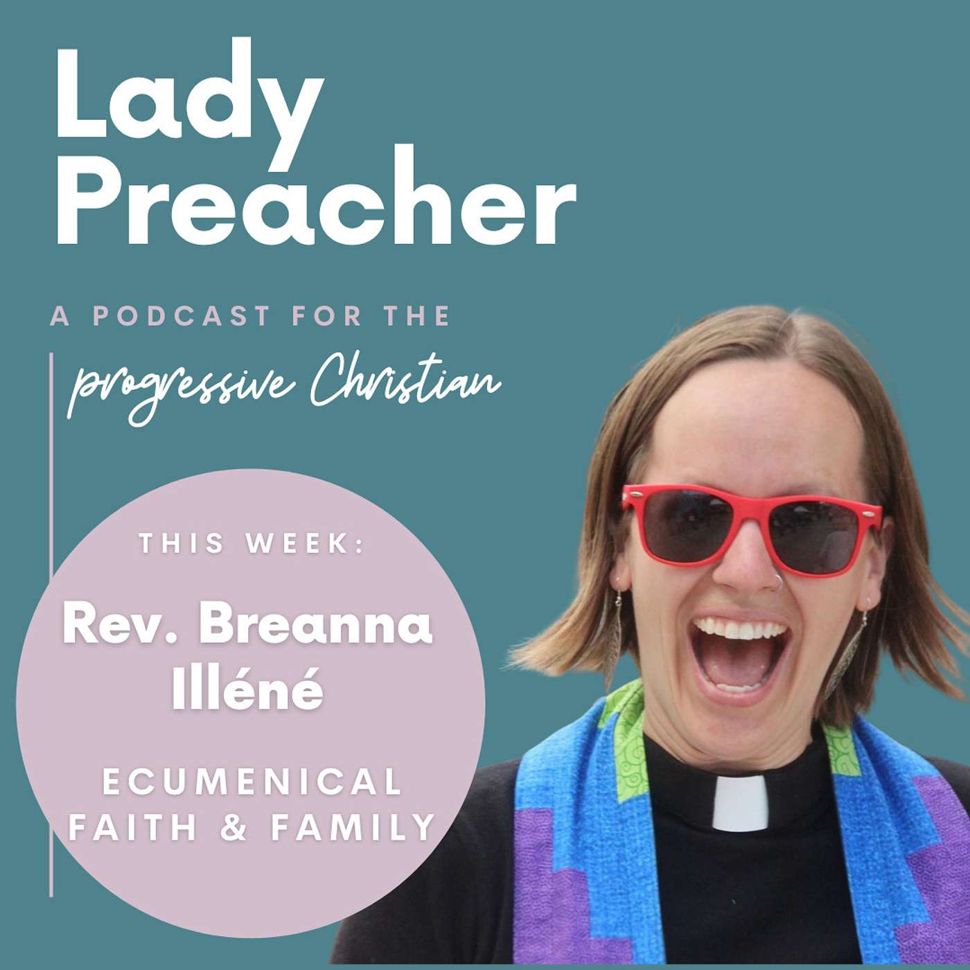 Rev. Breanna Illéné: Ecumenical Faith & Family