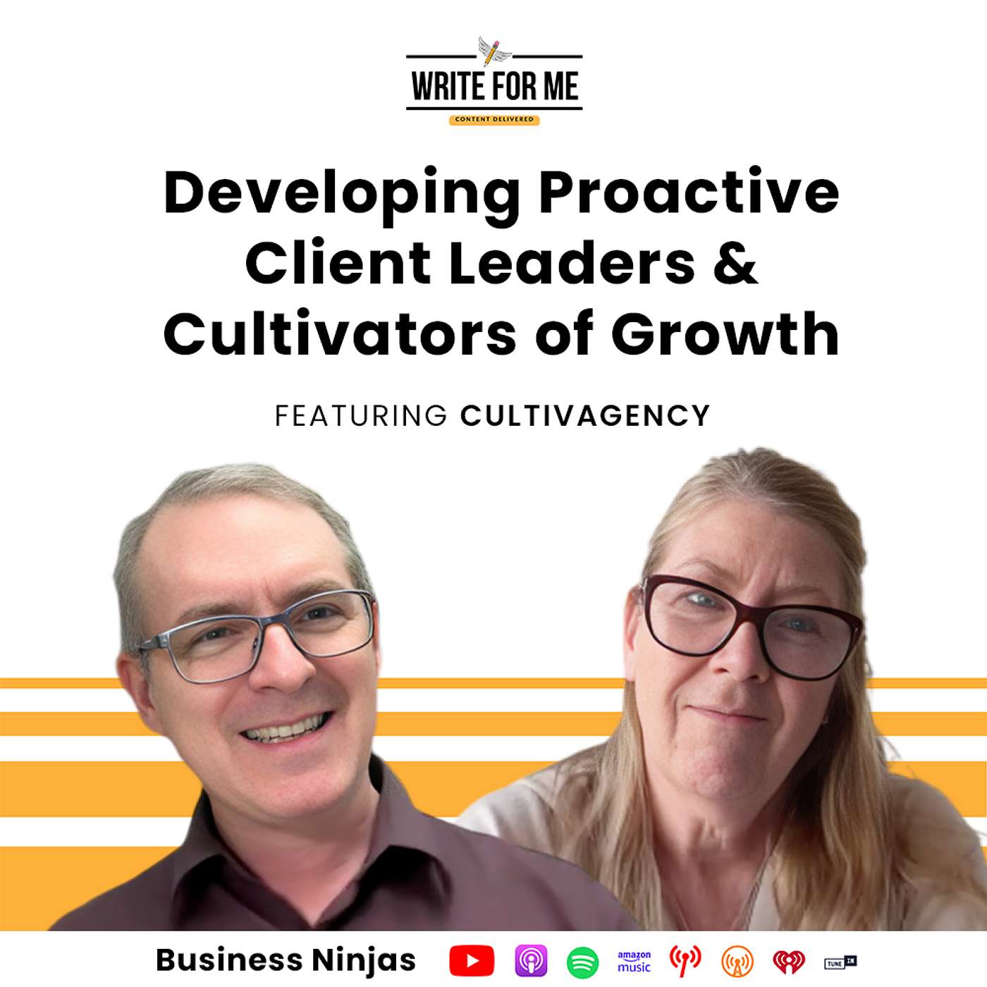 Develop Proactive Client Leaders & Growth Cultivators | Business Ninjas: WriteForMe and Cultivagency