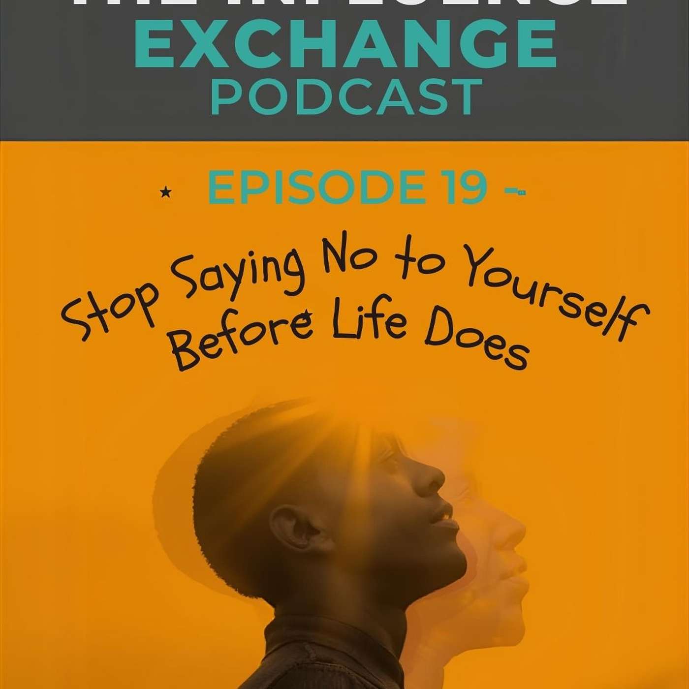 Stop Saying No to Yourself Before Life Does