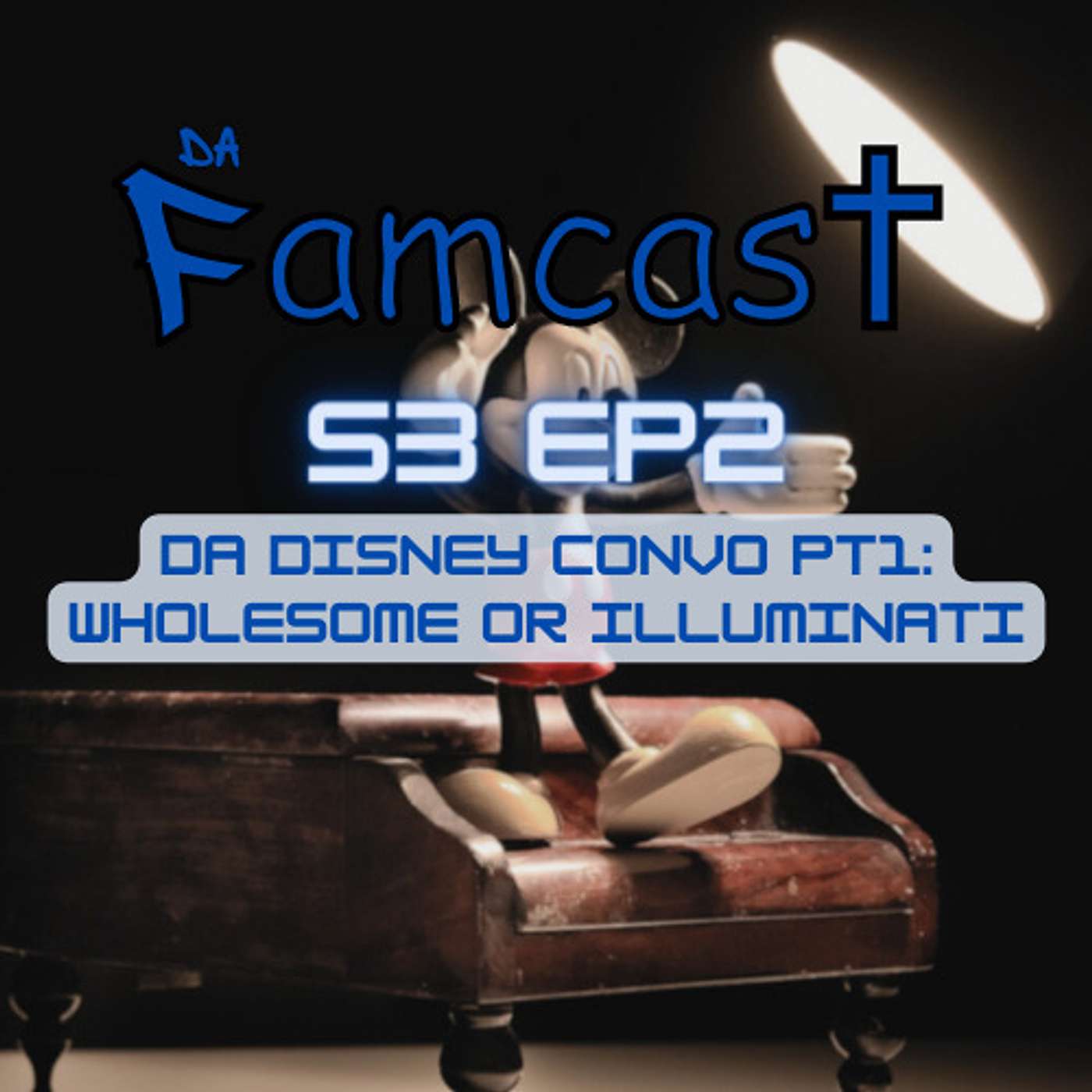Da Disney Convo - Part 1: Wholesome or Illuminati! episode artwork
