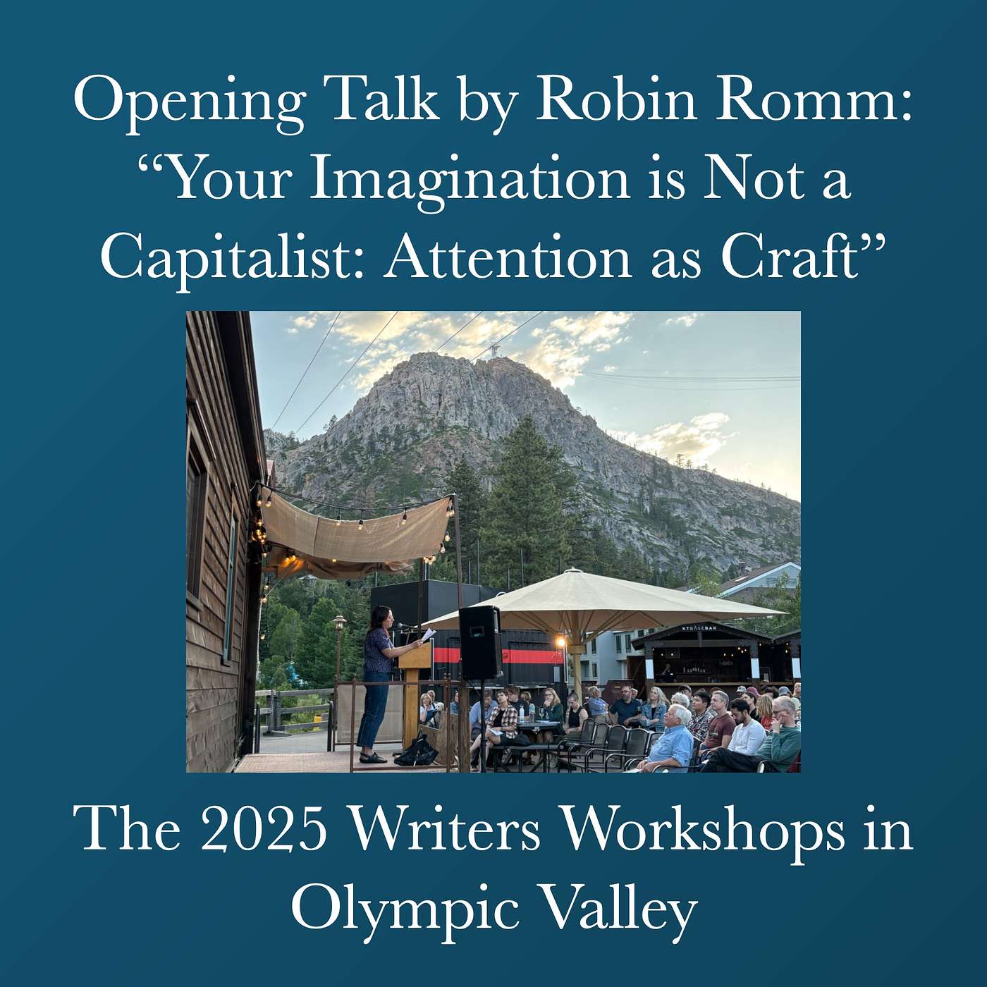 Writers Workshops 2025 - Opening Talk by Robin Romm: Your Imagination is Not a Capitalist: Attention as Craft" episode artwork