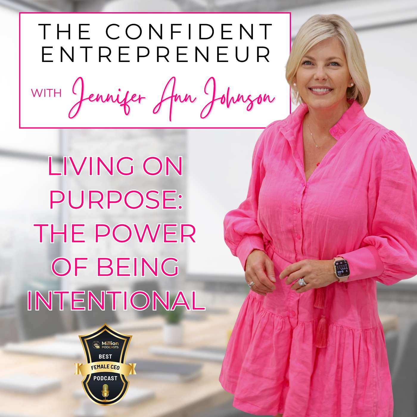 The Confident Entrepreneur With Jennifer Ann Johnson