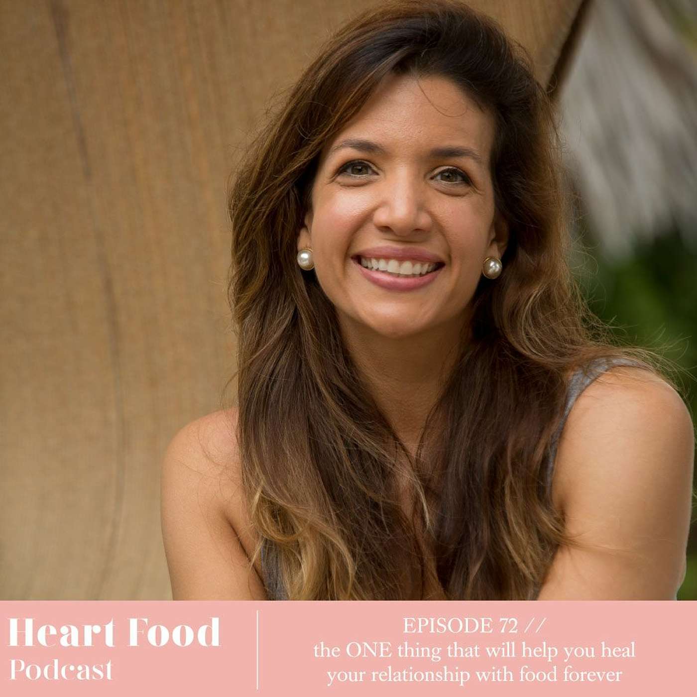 072 | The ONE thing that will help you heal your relationship with food forever episode artwork