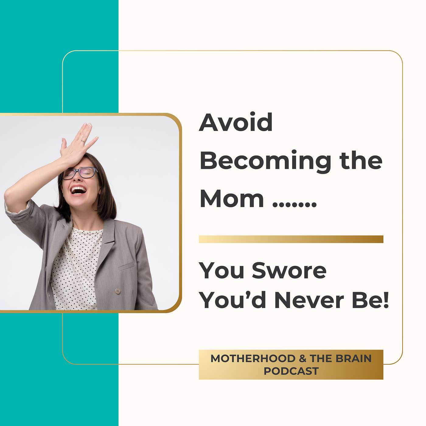 Motherhood & The Brain