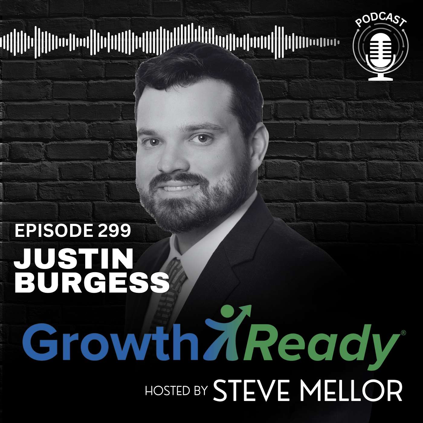 Episode 299: Transform Your Life, Even If You’ve Been Stuck for Years w/ Justin Burgess