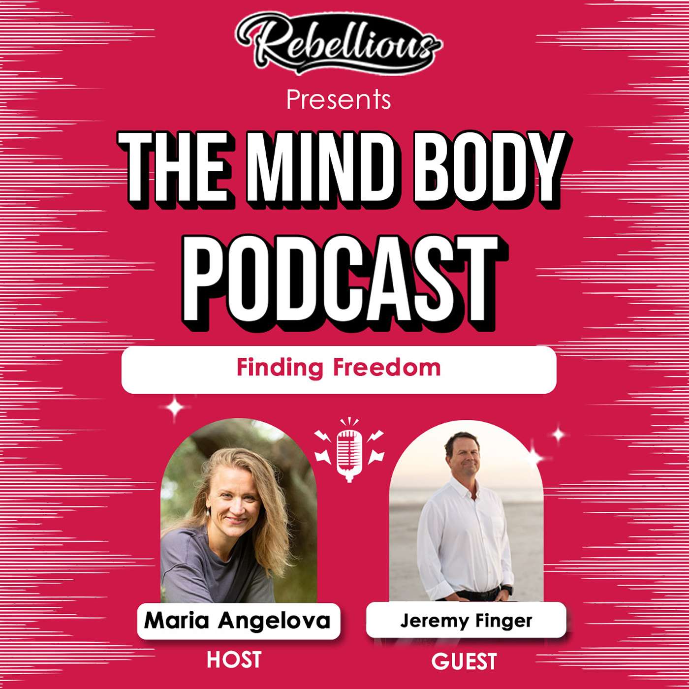 Episode 33: Finding Freedom with Jeremy Finger