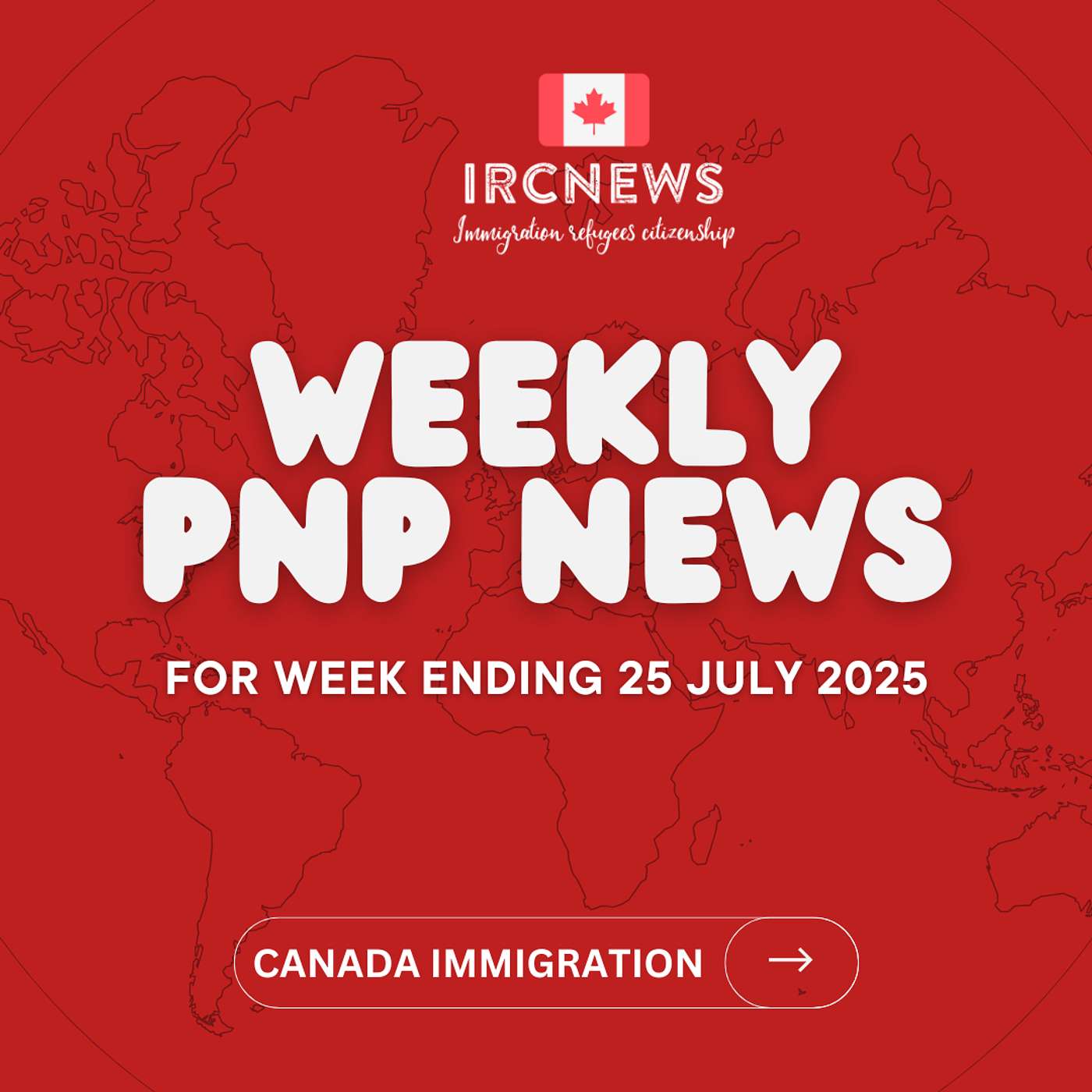 Canada Immigration Weekly PNP selection Summary for week ending 25 July 2025 episode artwork