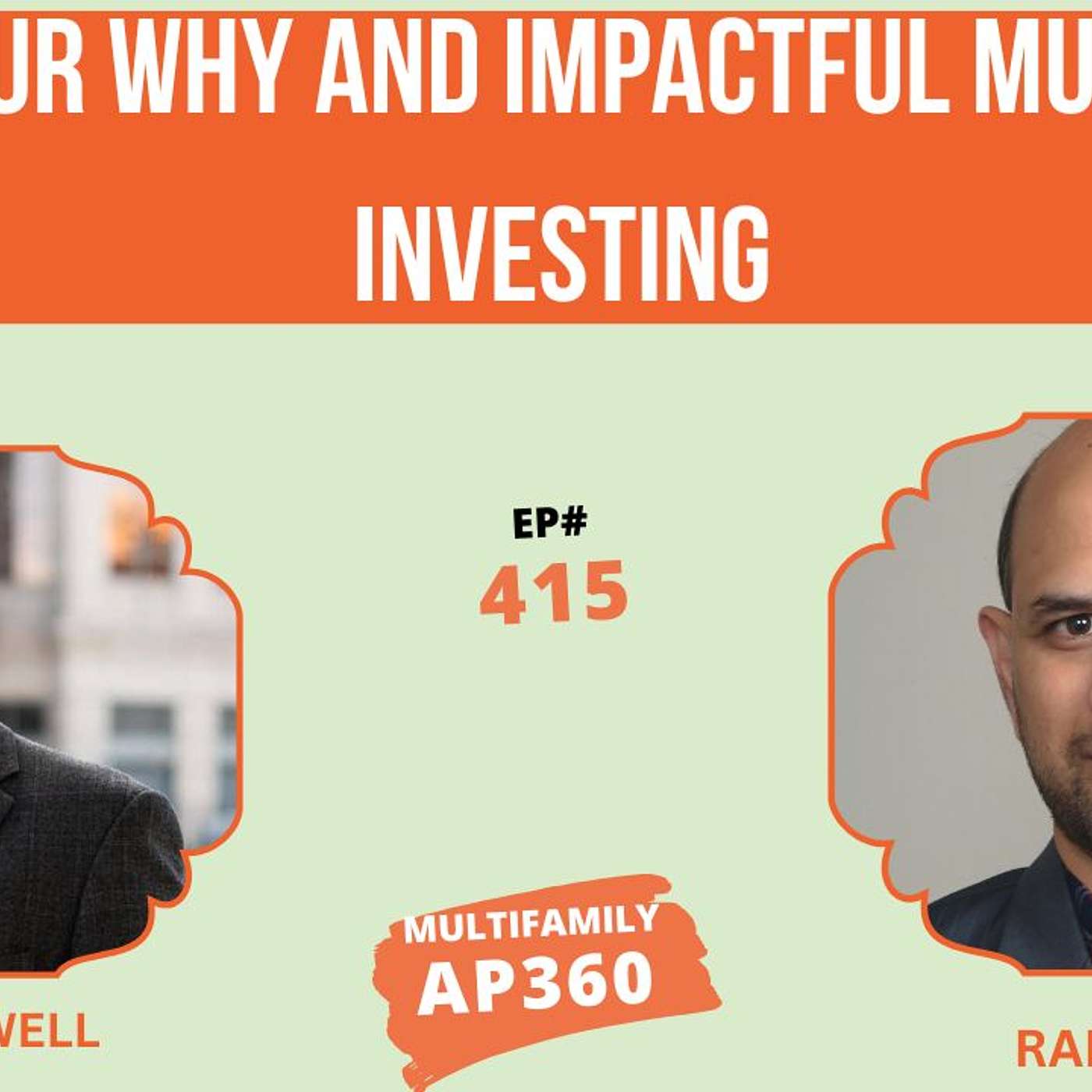 EP#415 Know your why and Impactful Multifamily Investing with Whitney Sewell
