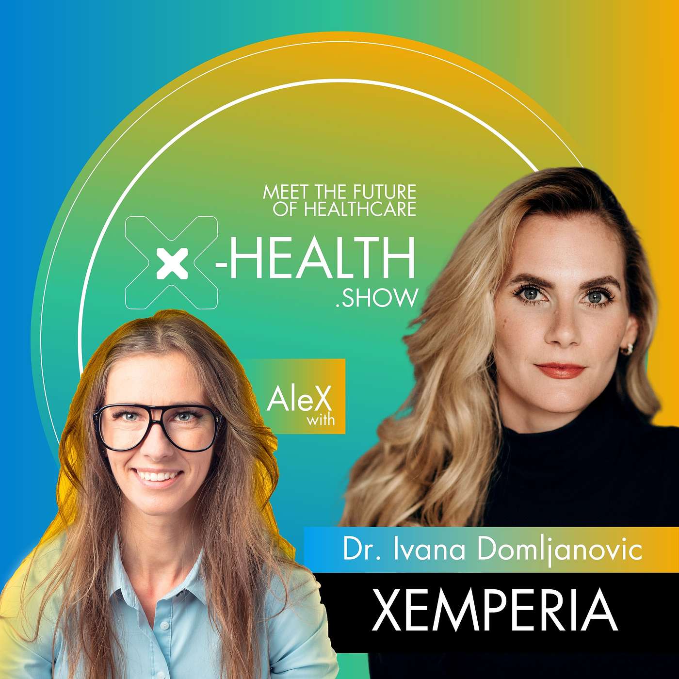 X-Health.show - meet the future of healthcare