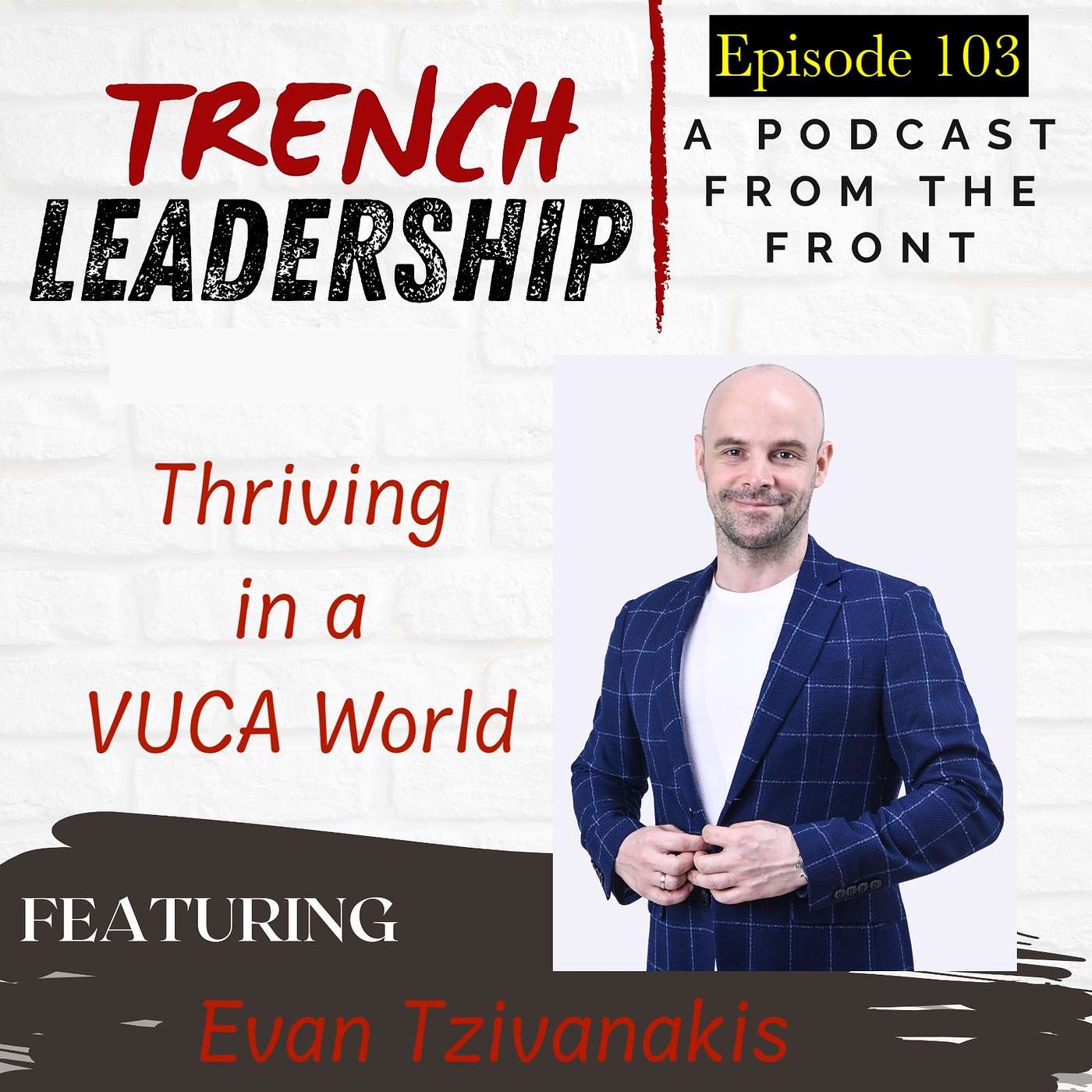 Trench Leadership: A Podcast From the Front